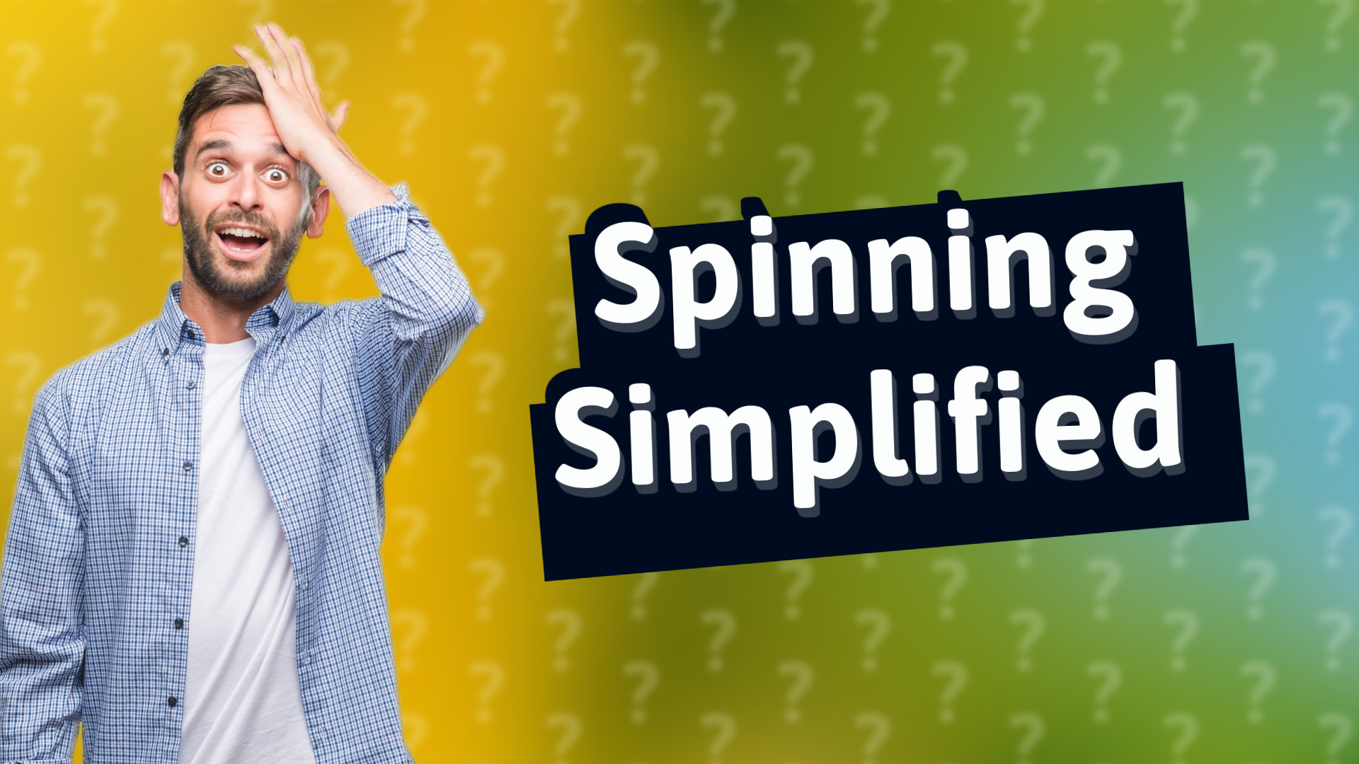 Spinning Simplified