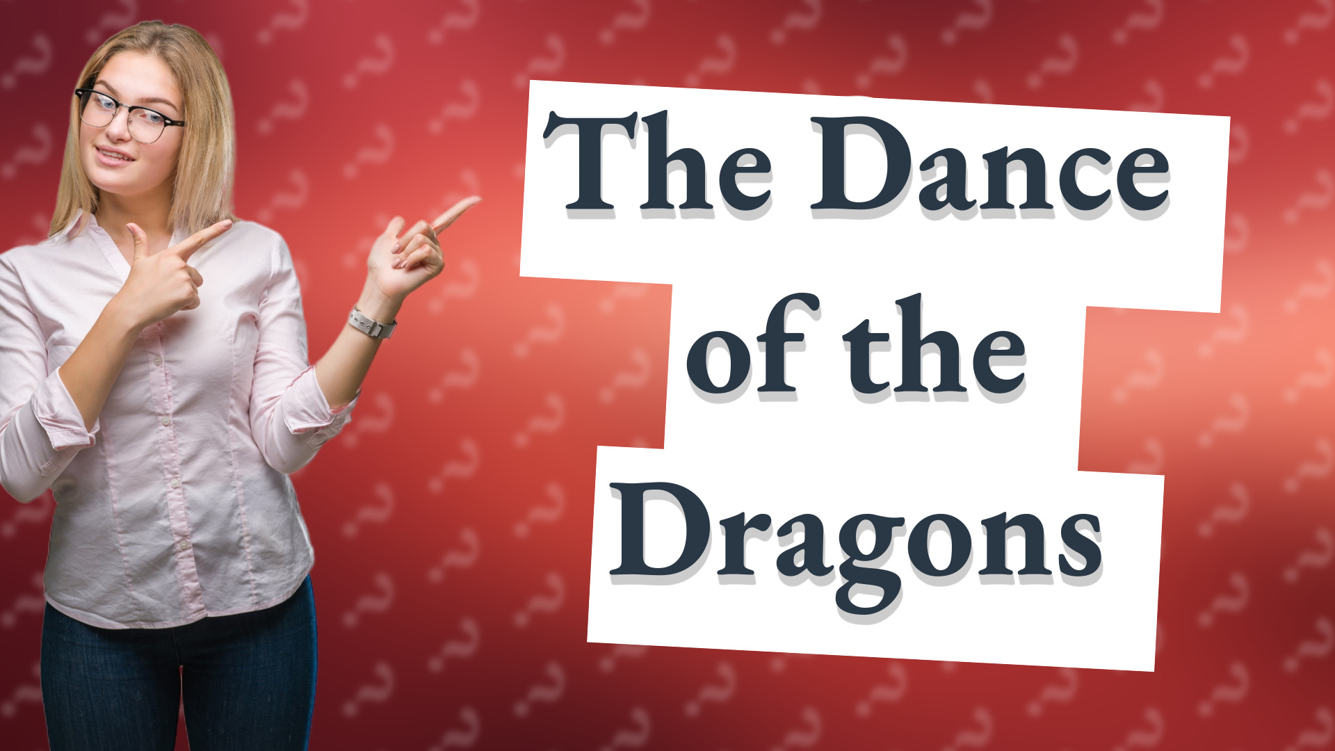 The Dance of the Dragons