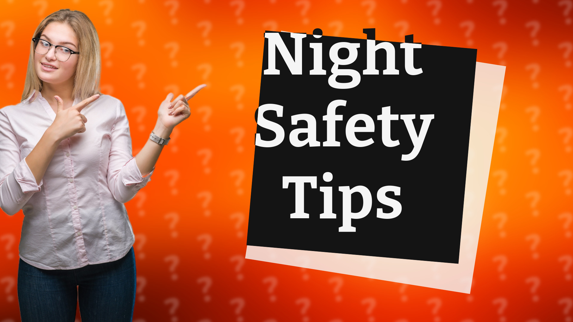 Night Safety Tips
