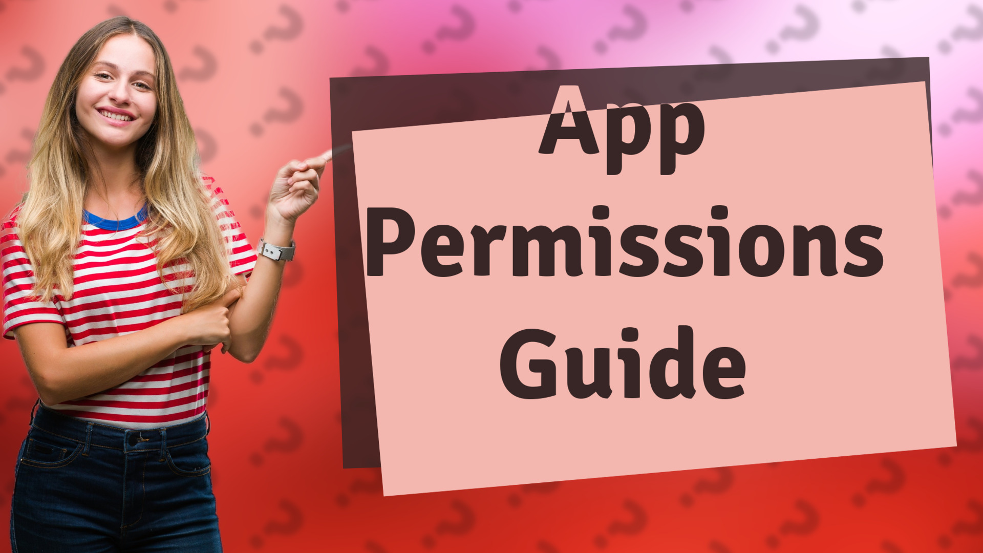 App Permissions Guide