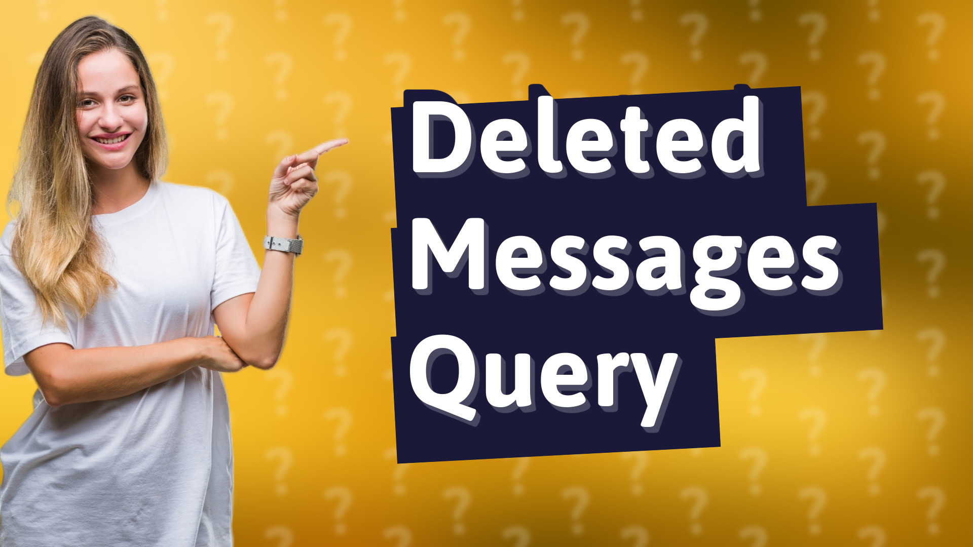 Deleted Messages Query