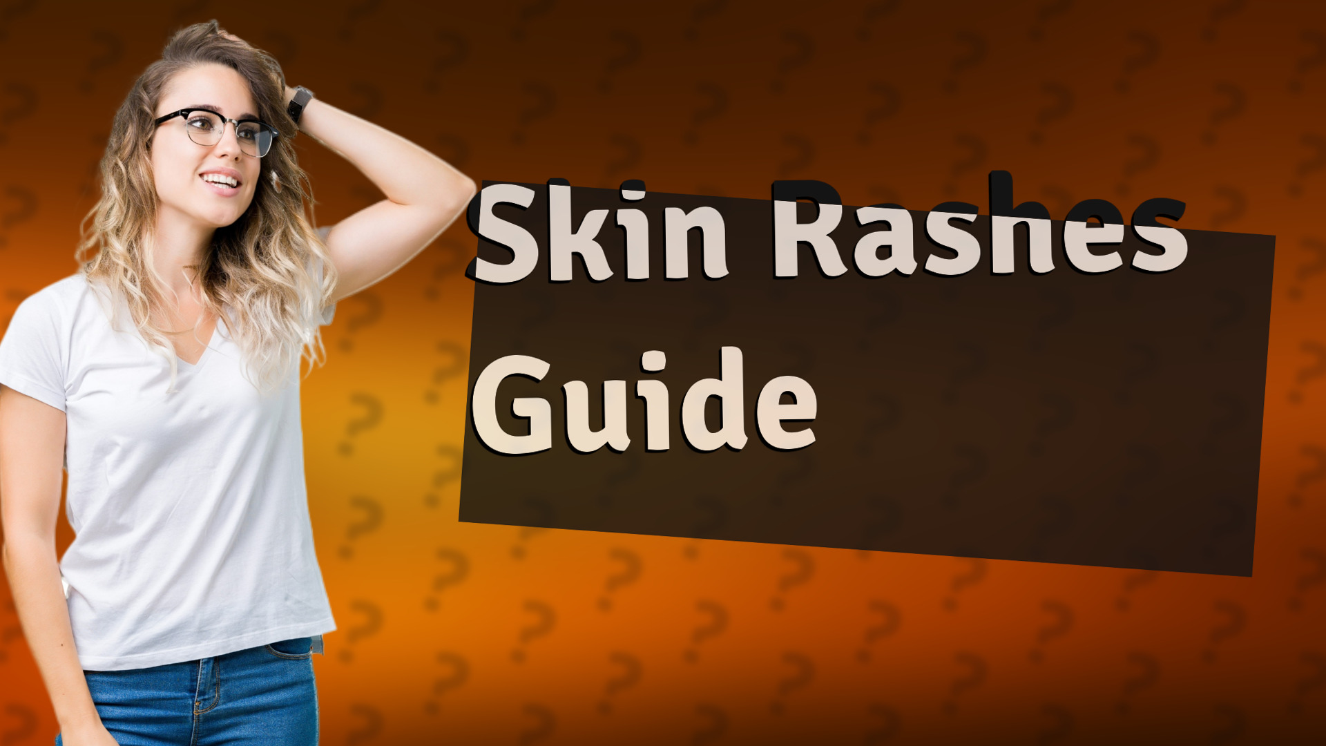 Skin Rashes Guide