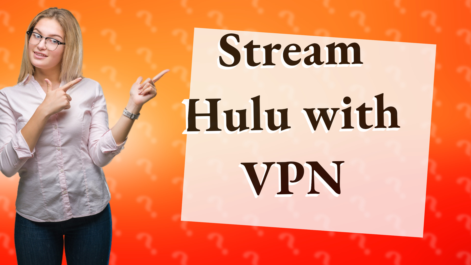 Stream Hulu with VPN