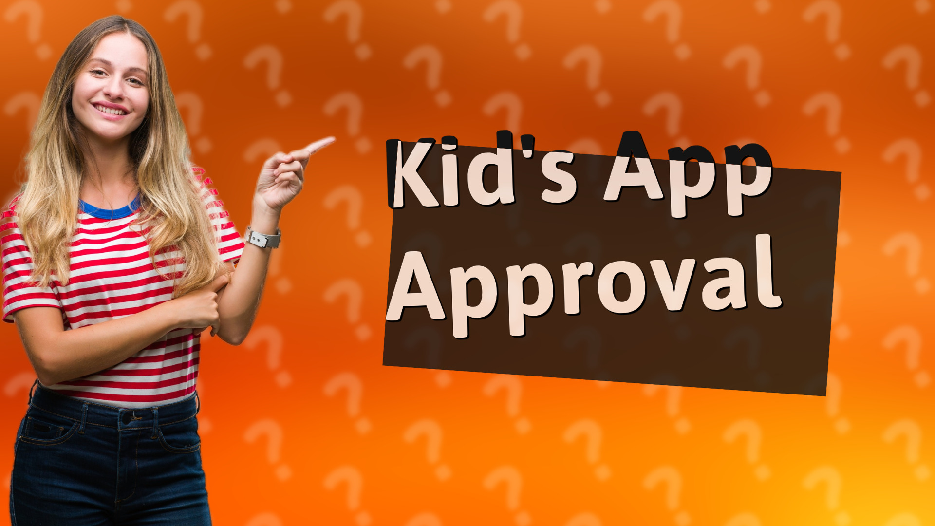 Kid's App Approval