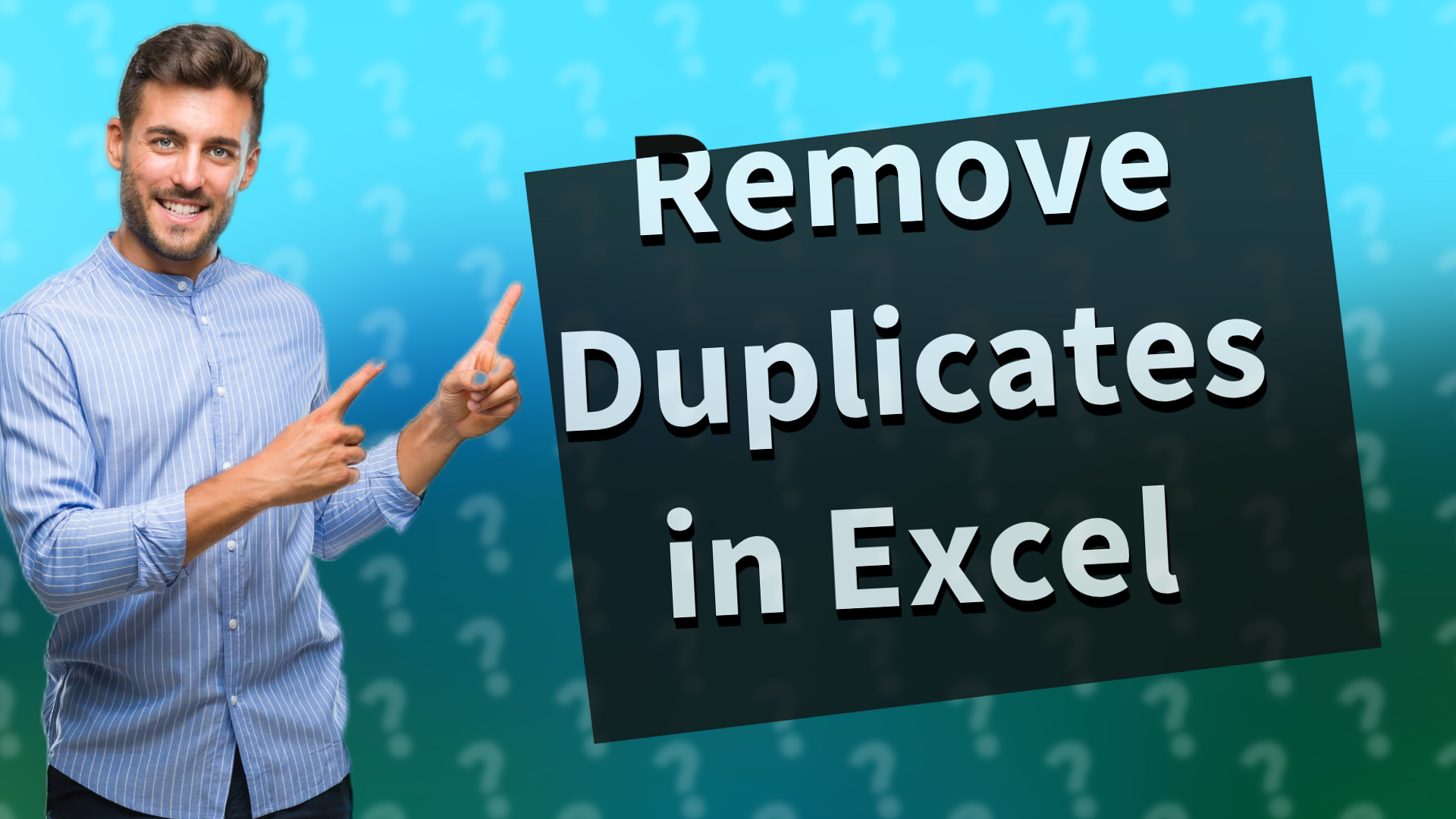 Remove Duplicates in Excel