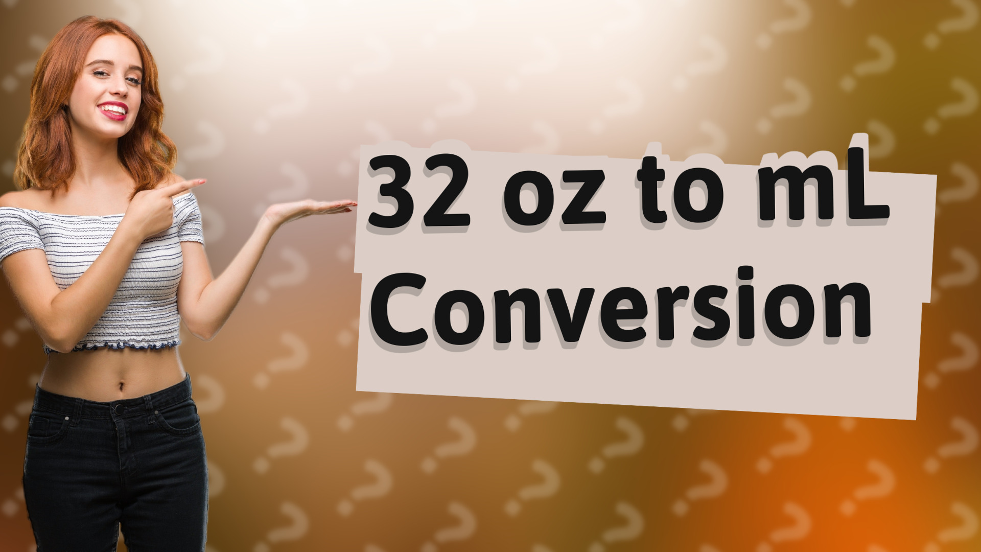 32 oz to mL Conversion