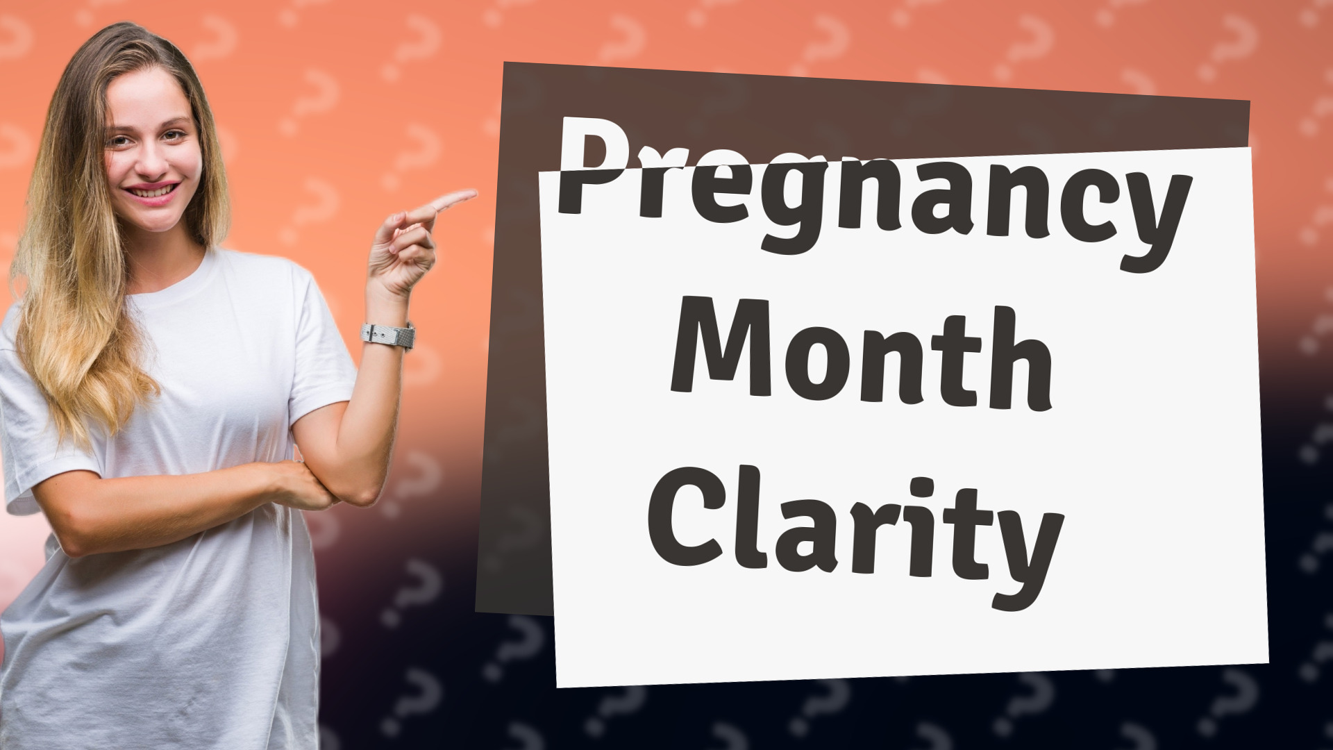 Pregnancy Month Clarity