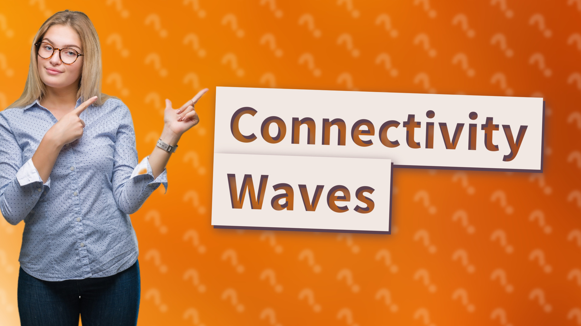 Connectivity Waves