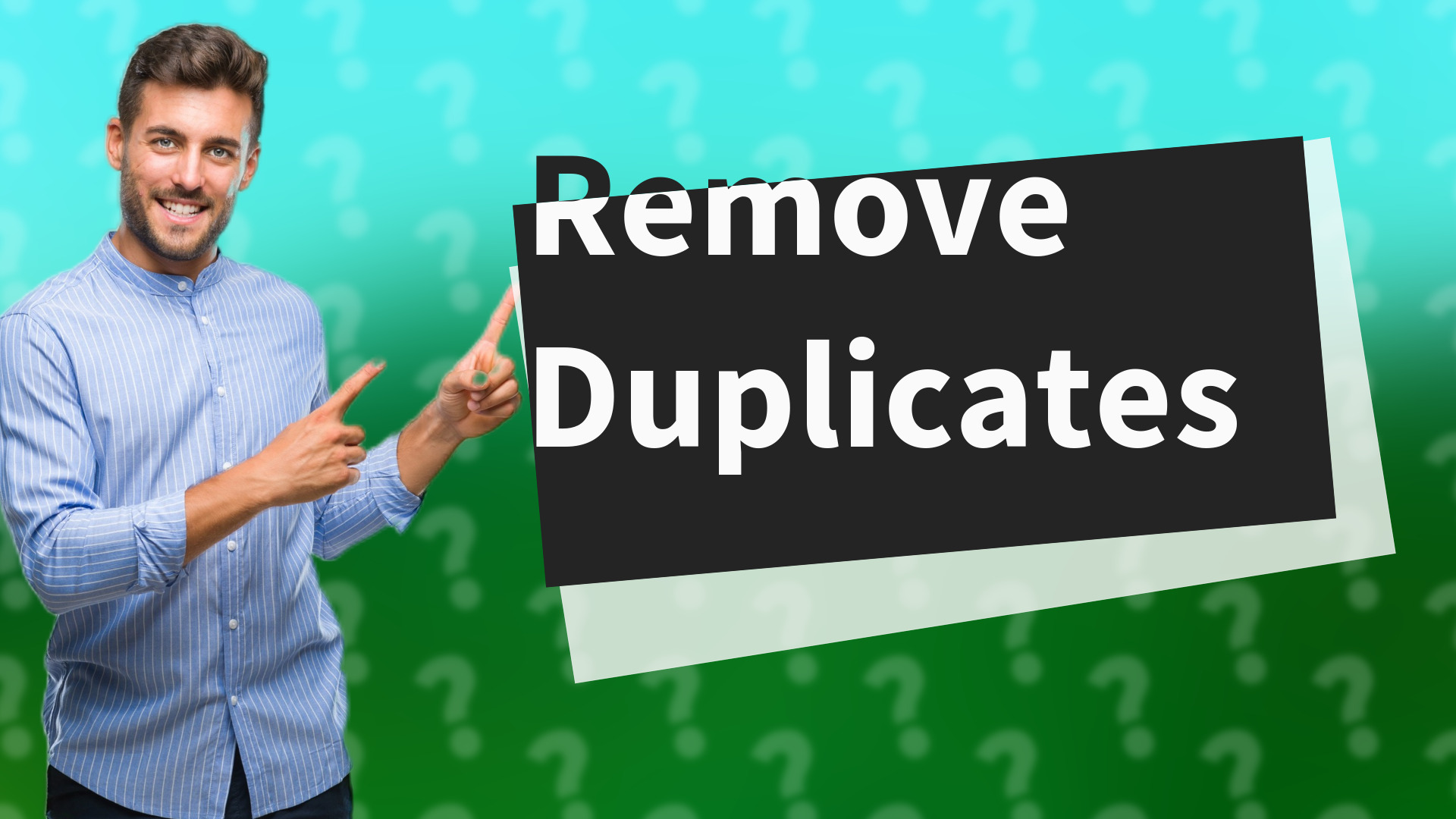 Remove Duplicates