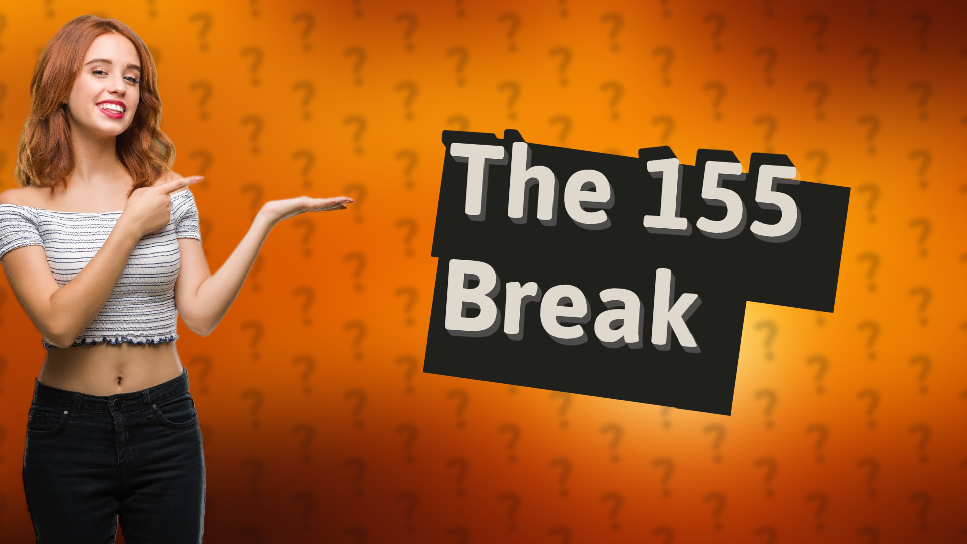 The 155 Break