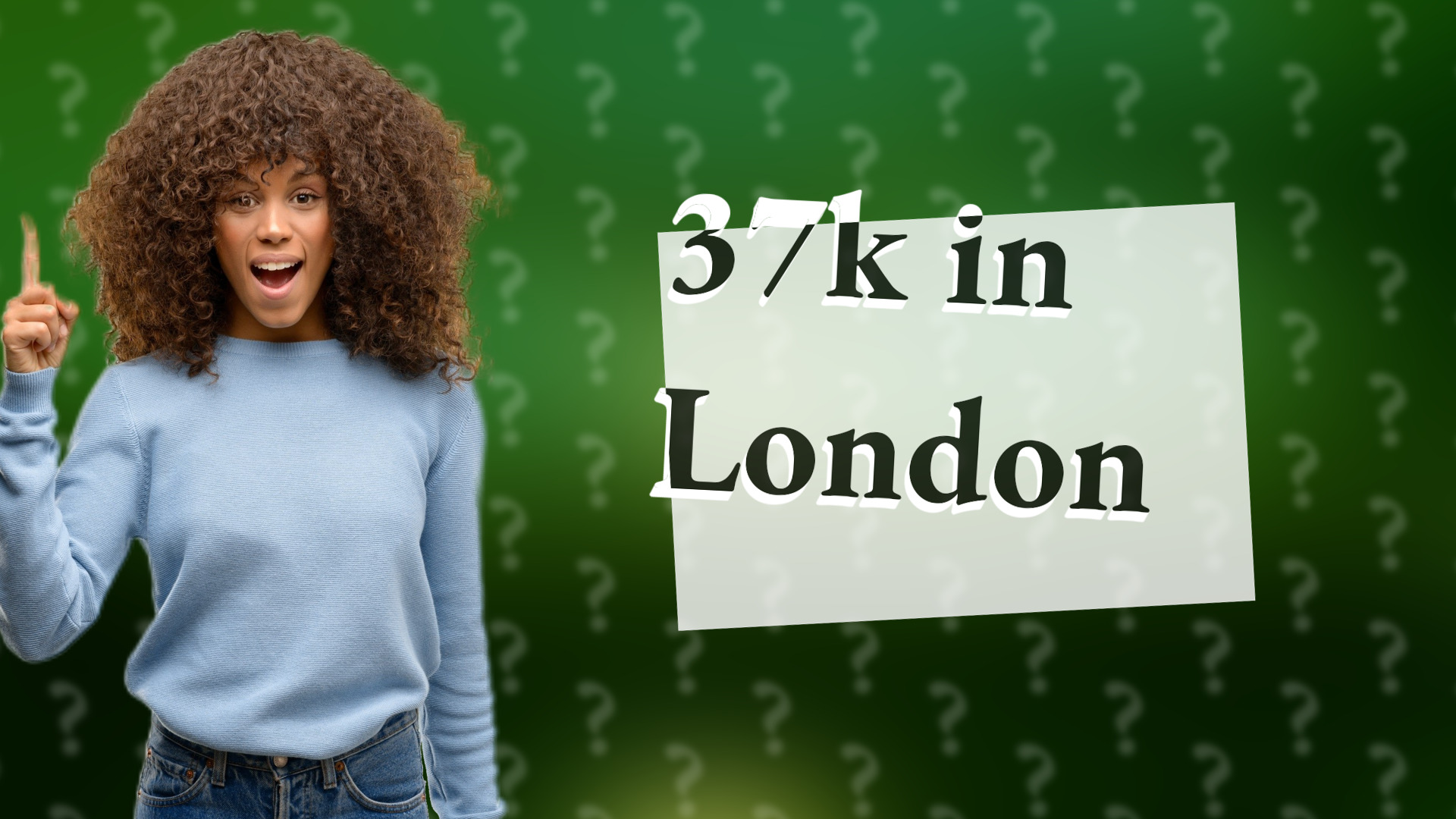 37k in London