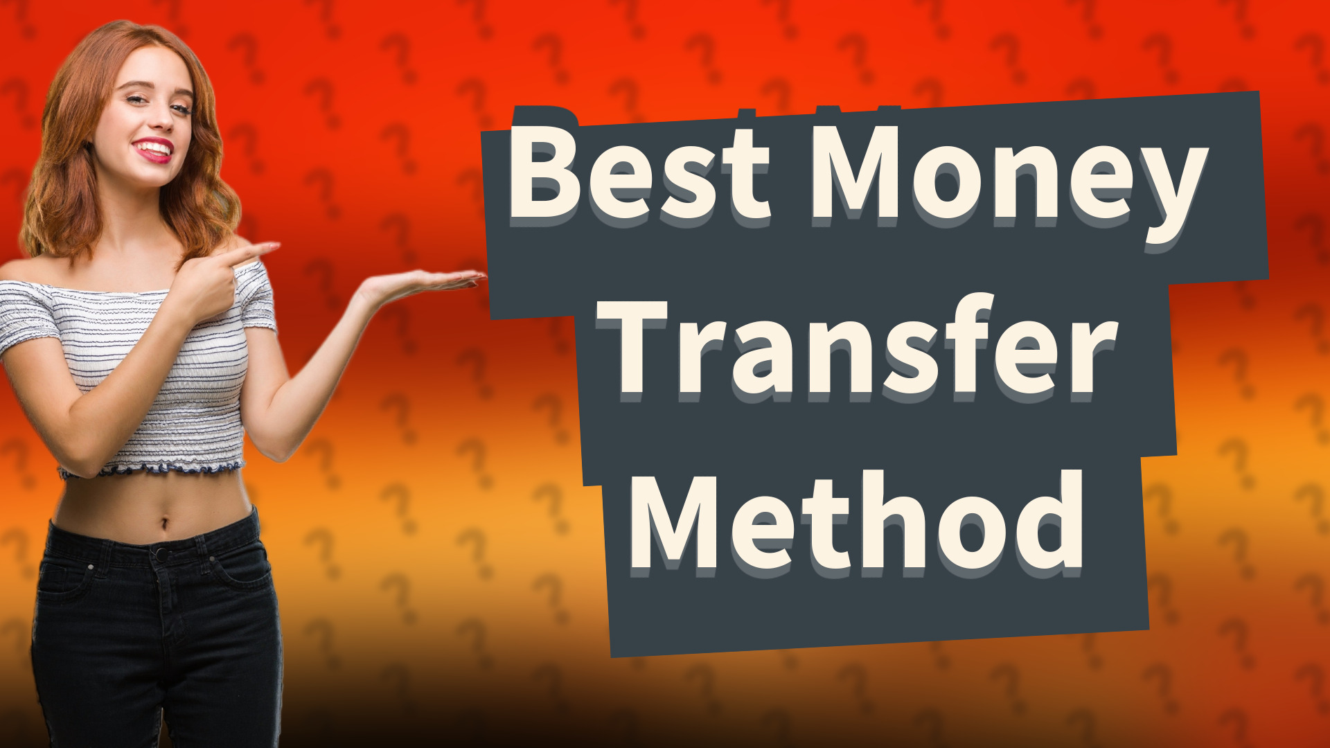 Best Money Transfer Method