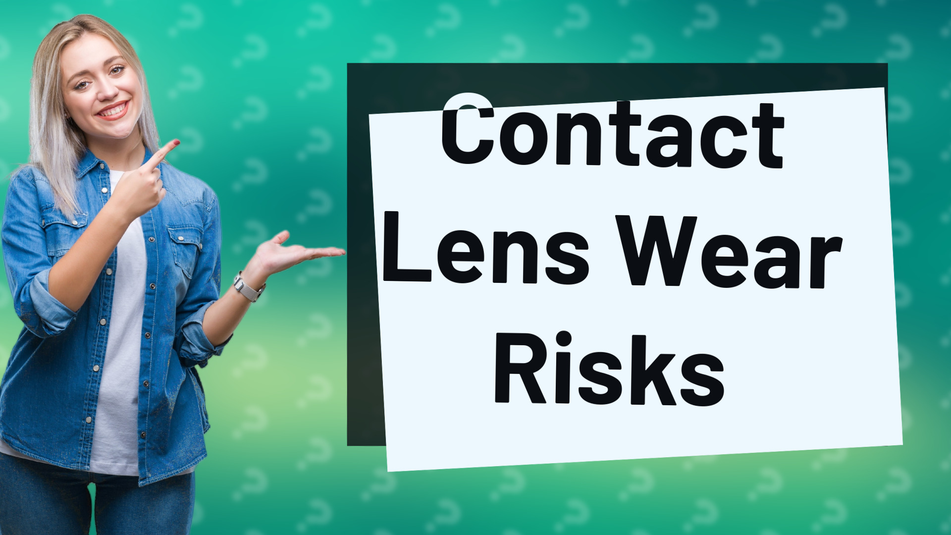 Contact Lens Wear Risks