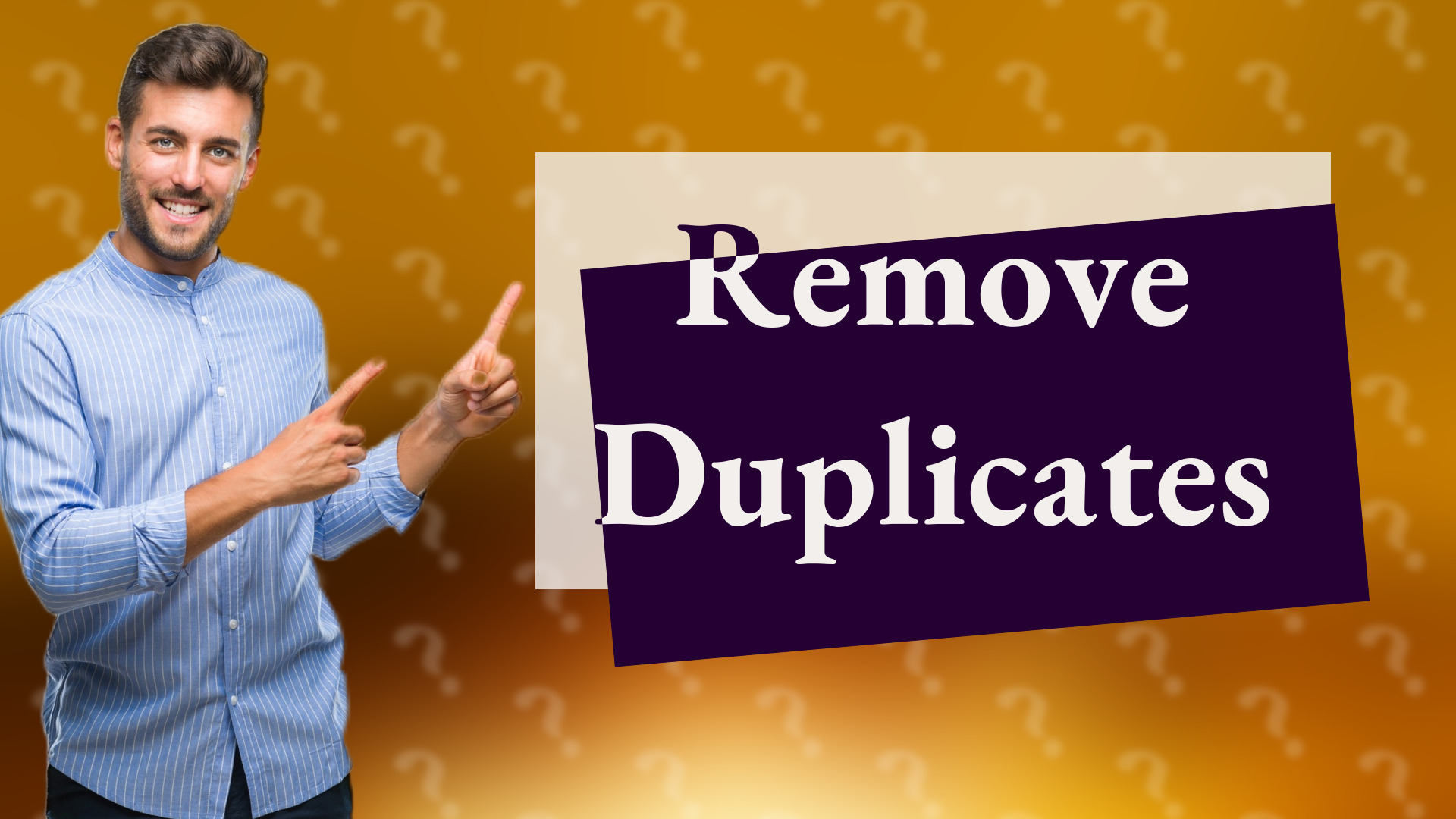 Remove Duplicates