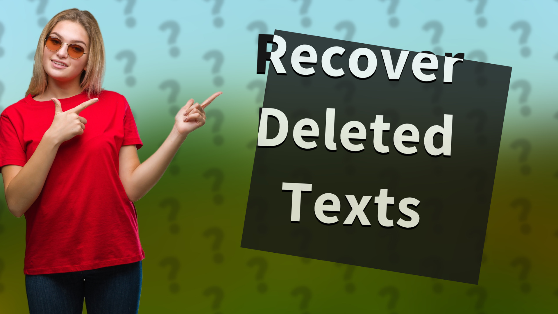 Recover Deleted Texts