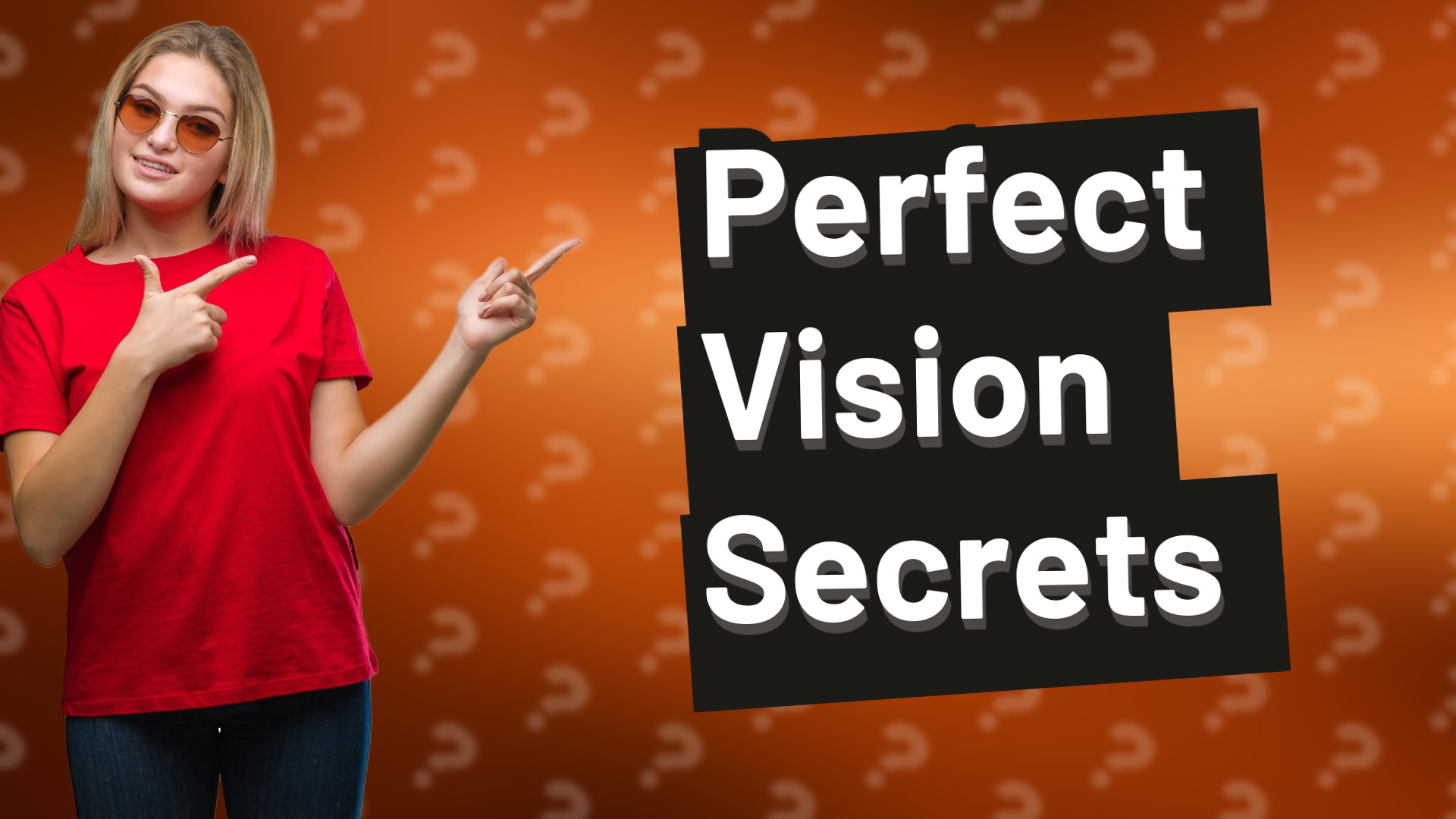 Perfect Vision Secrets