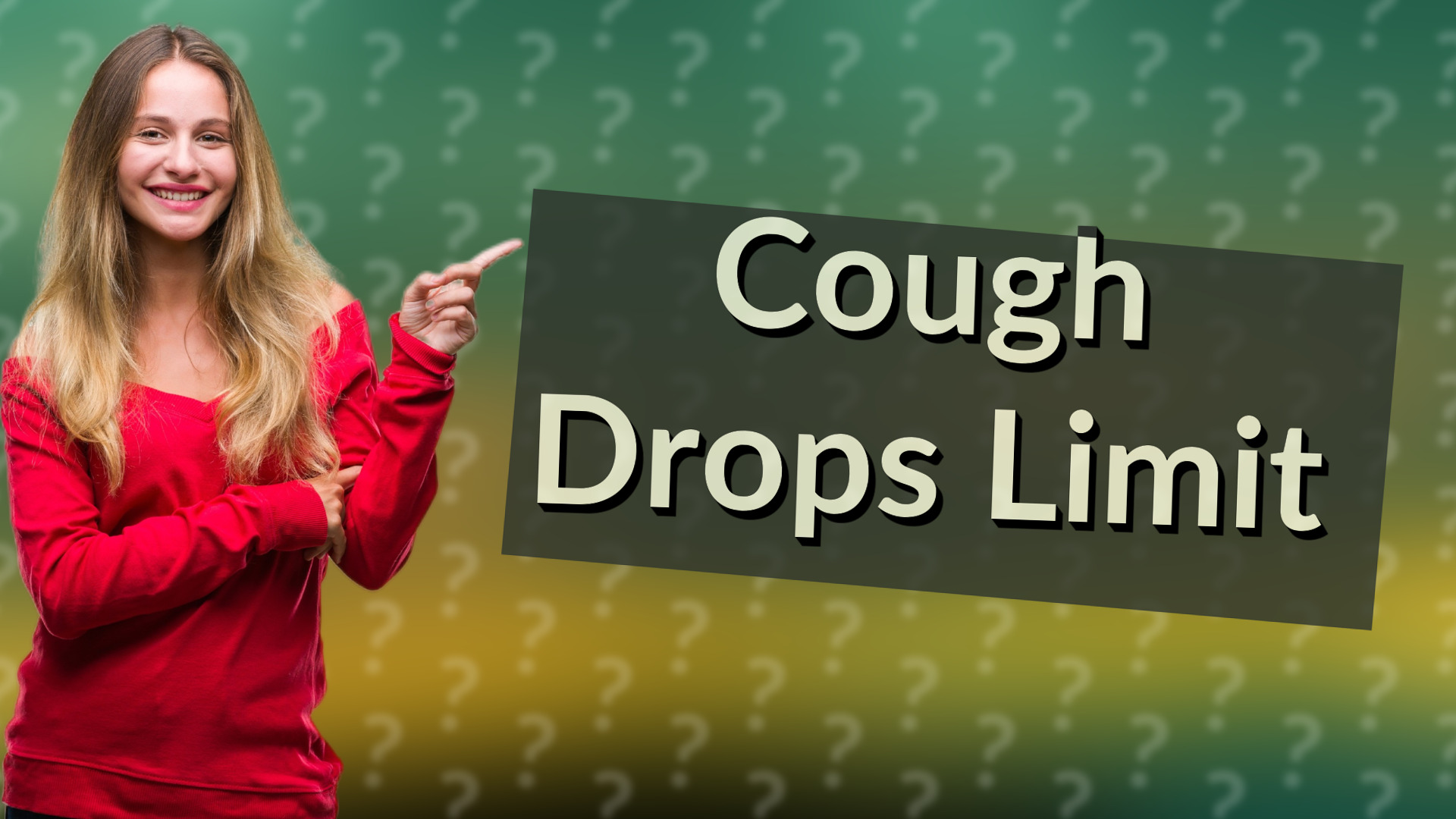 Cough Drops Limit