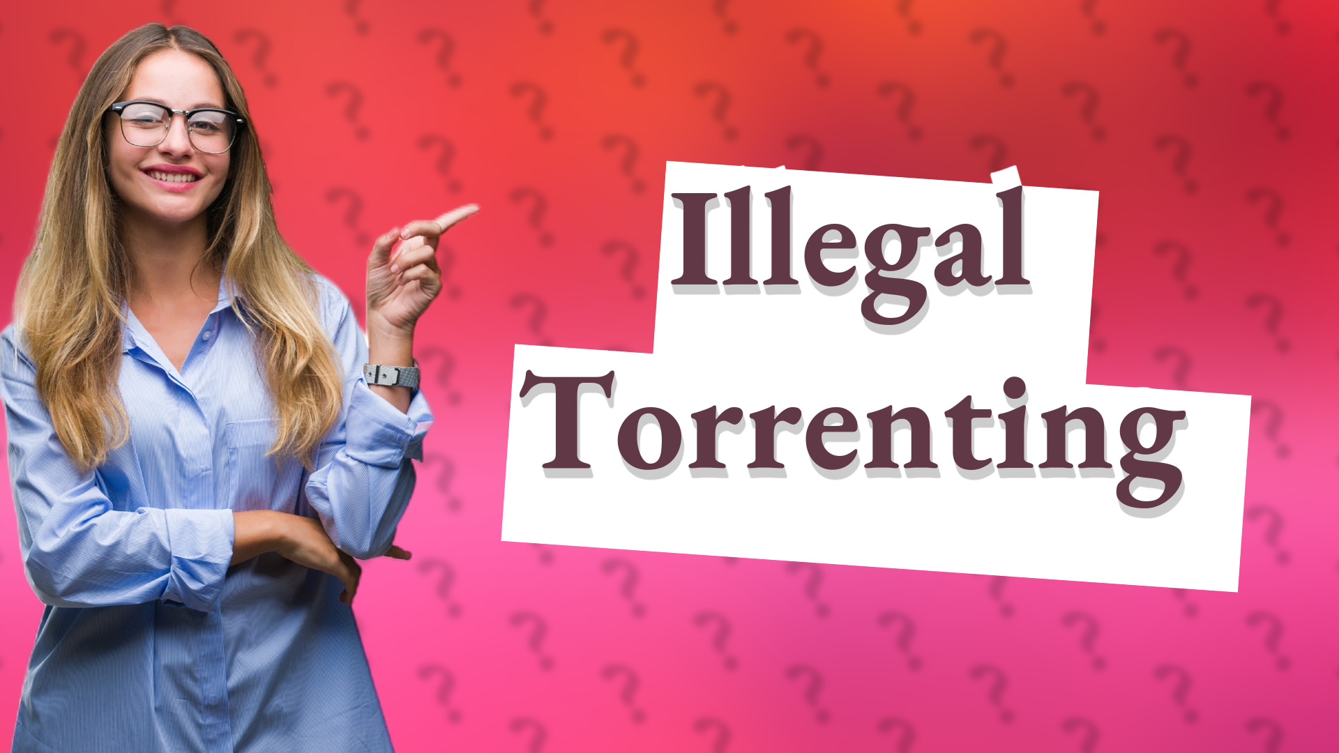 Illegal Torrenting