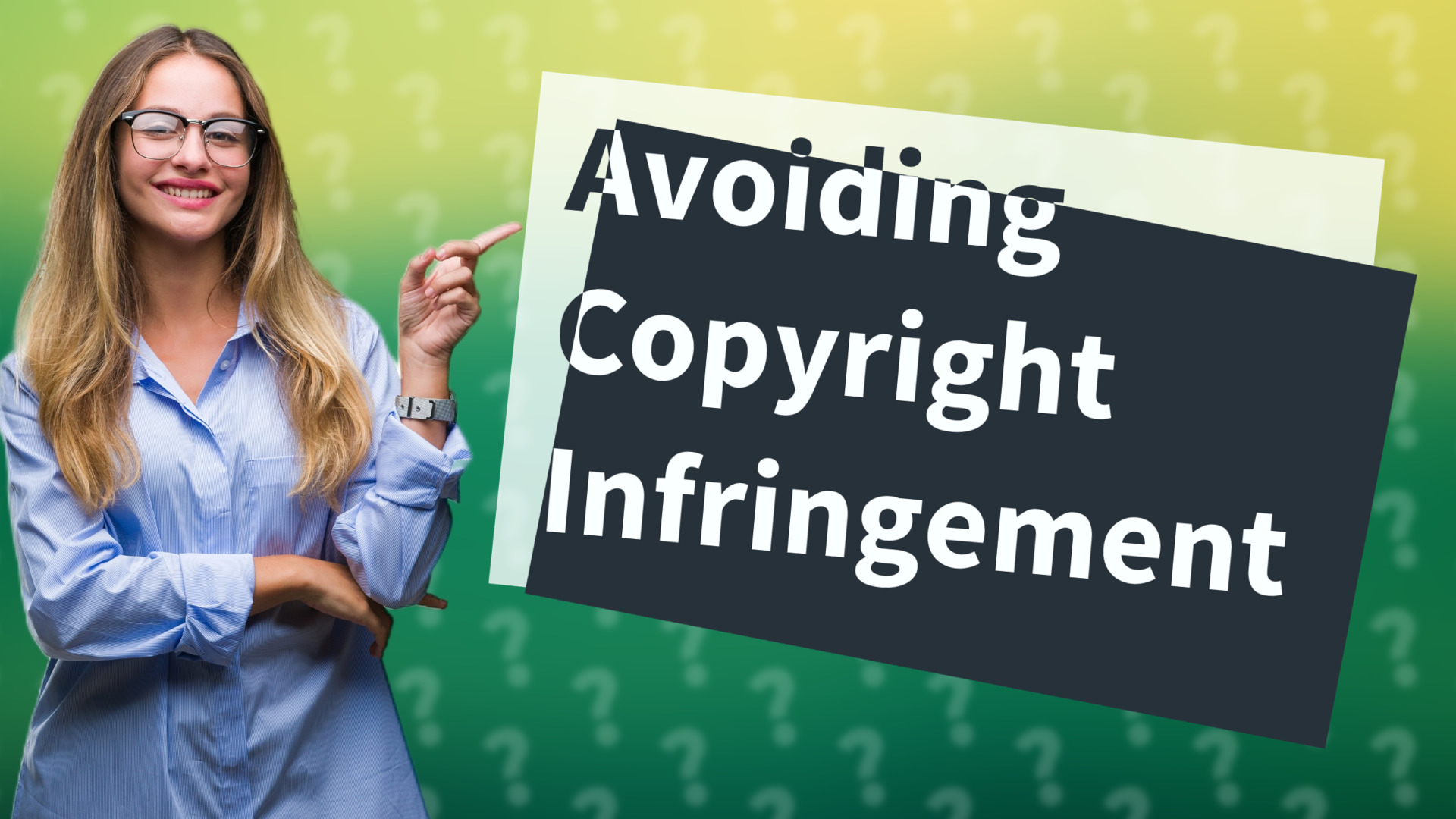 Avoiding Copyright Infringement