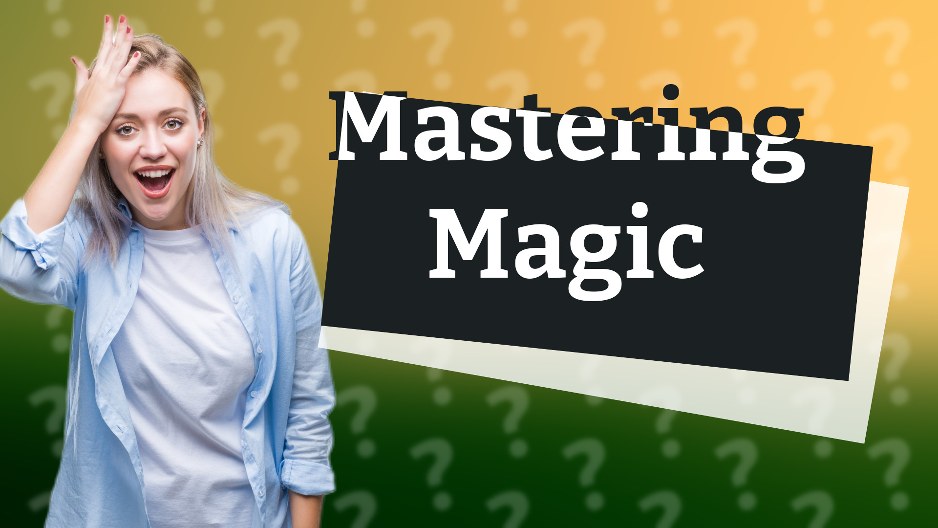 Mastering Magic