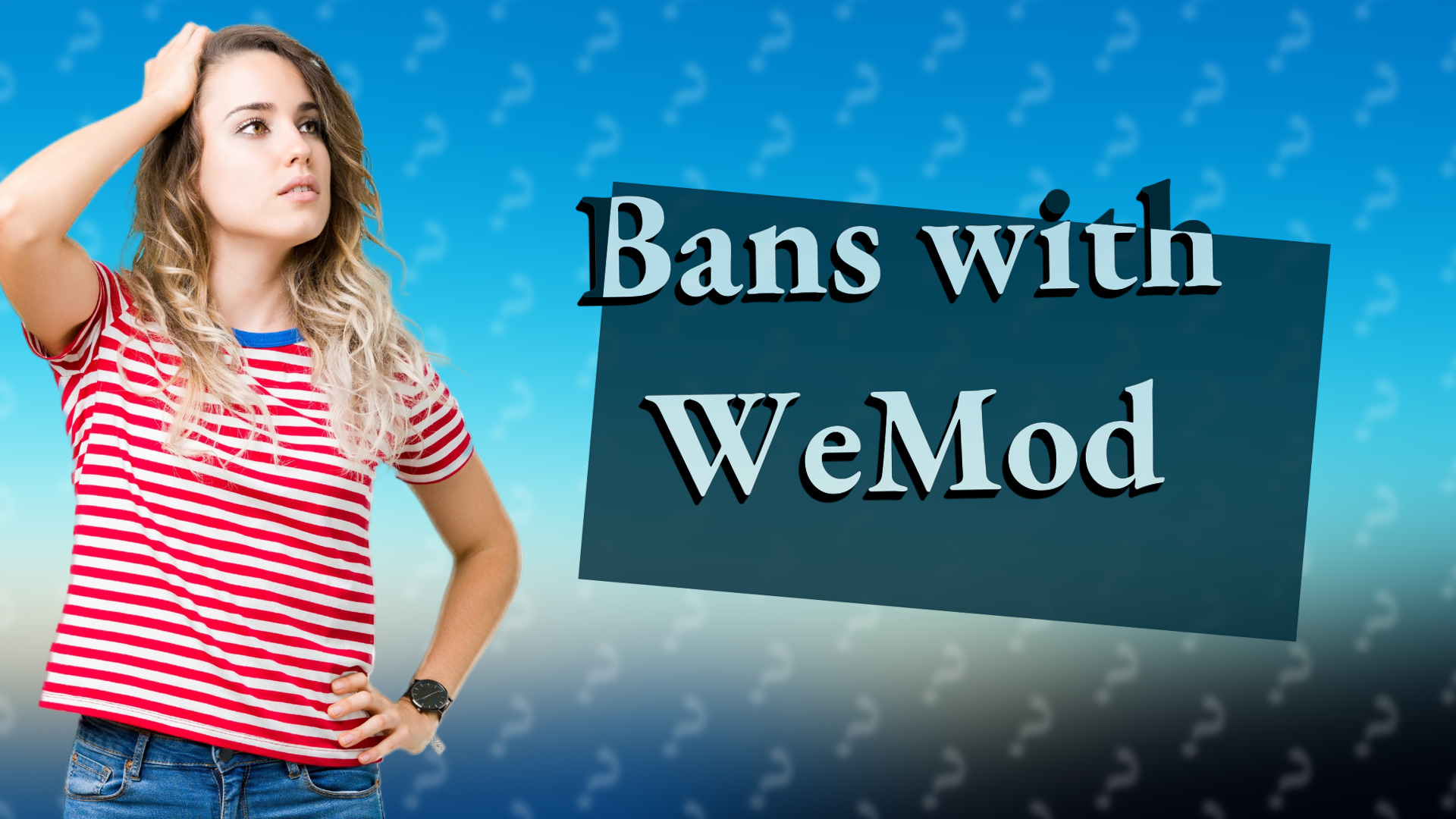 Bans with WeMod