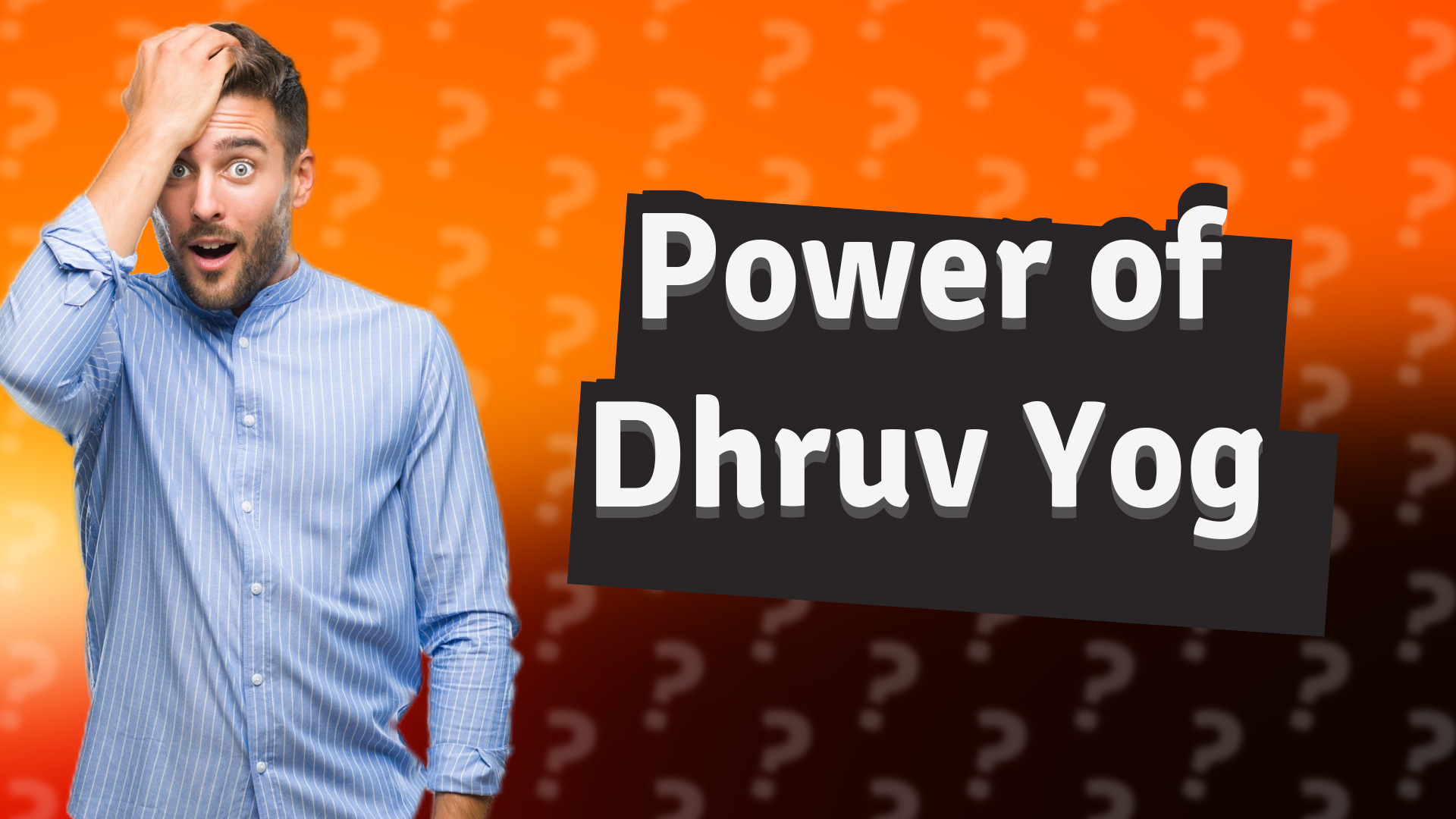 Power of Dhruv Yog