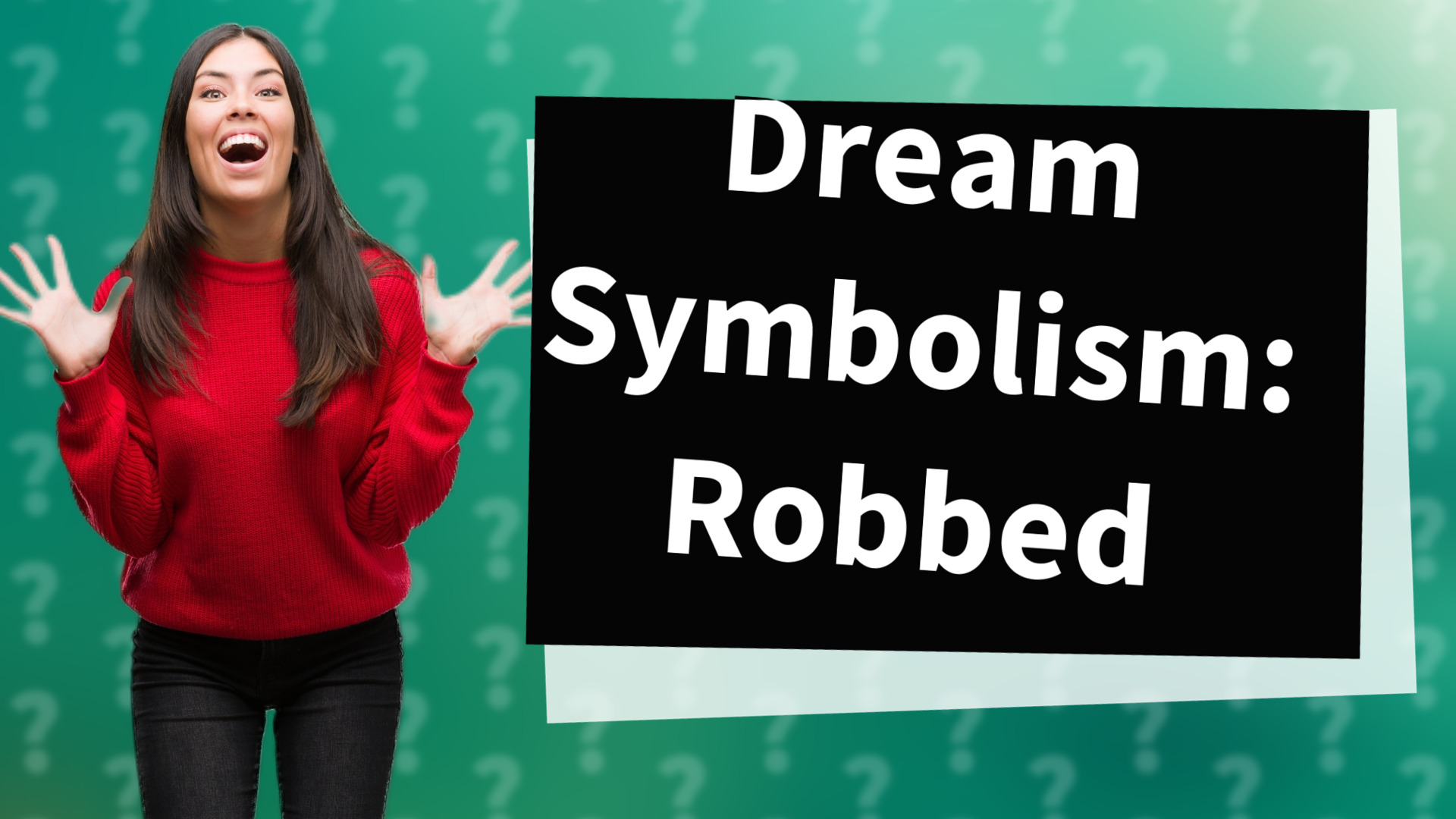 Dream Symbolism: Robbed