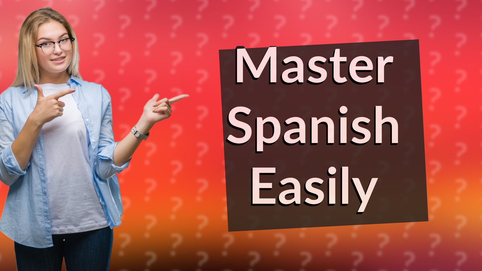 Master Spanish Easily