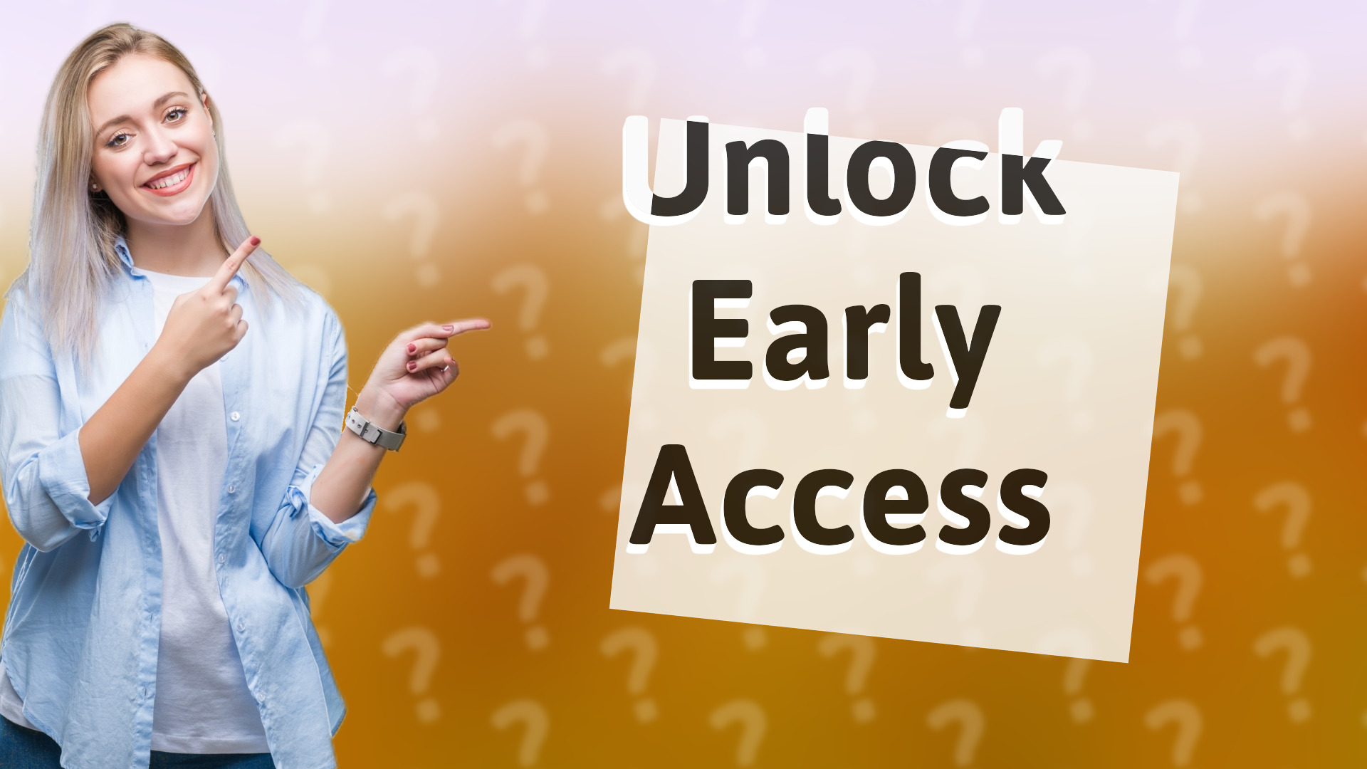 Unlock Early Access