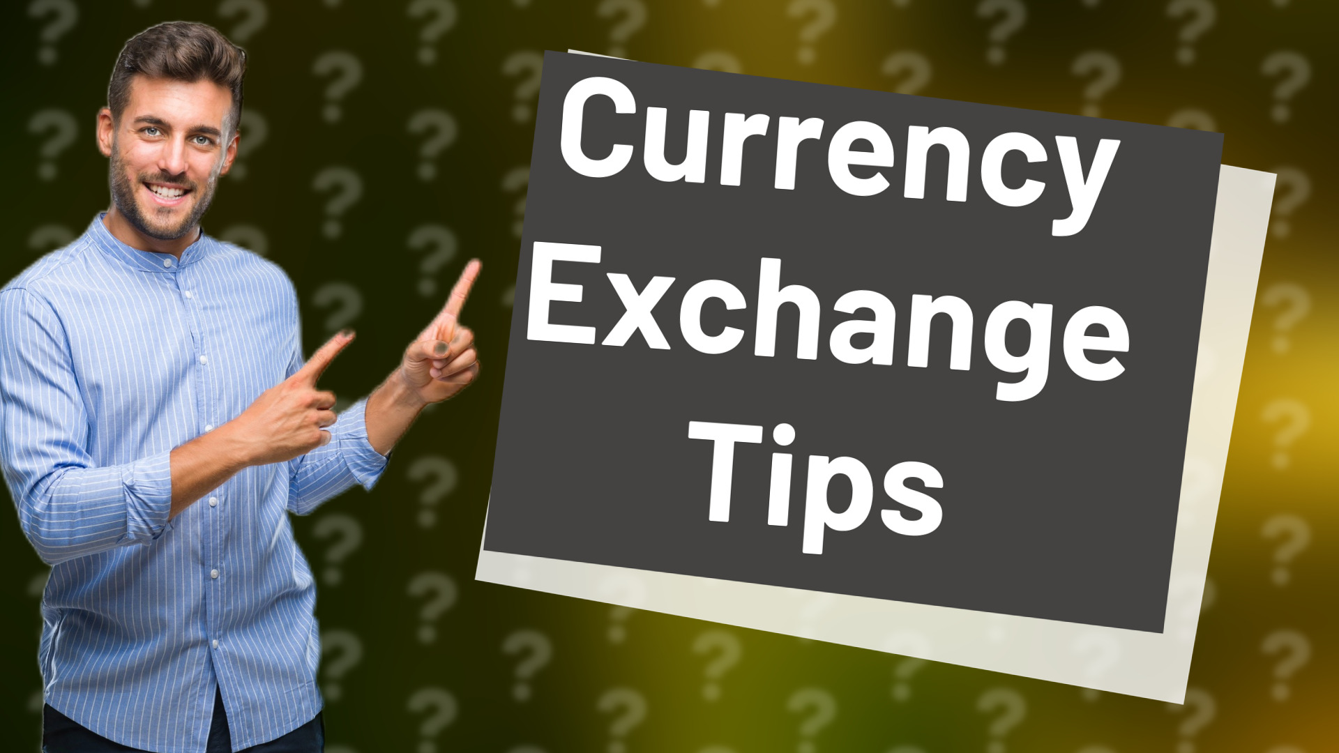 Currency Exchange Tips