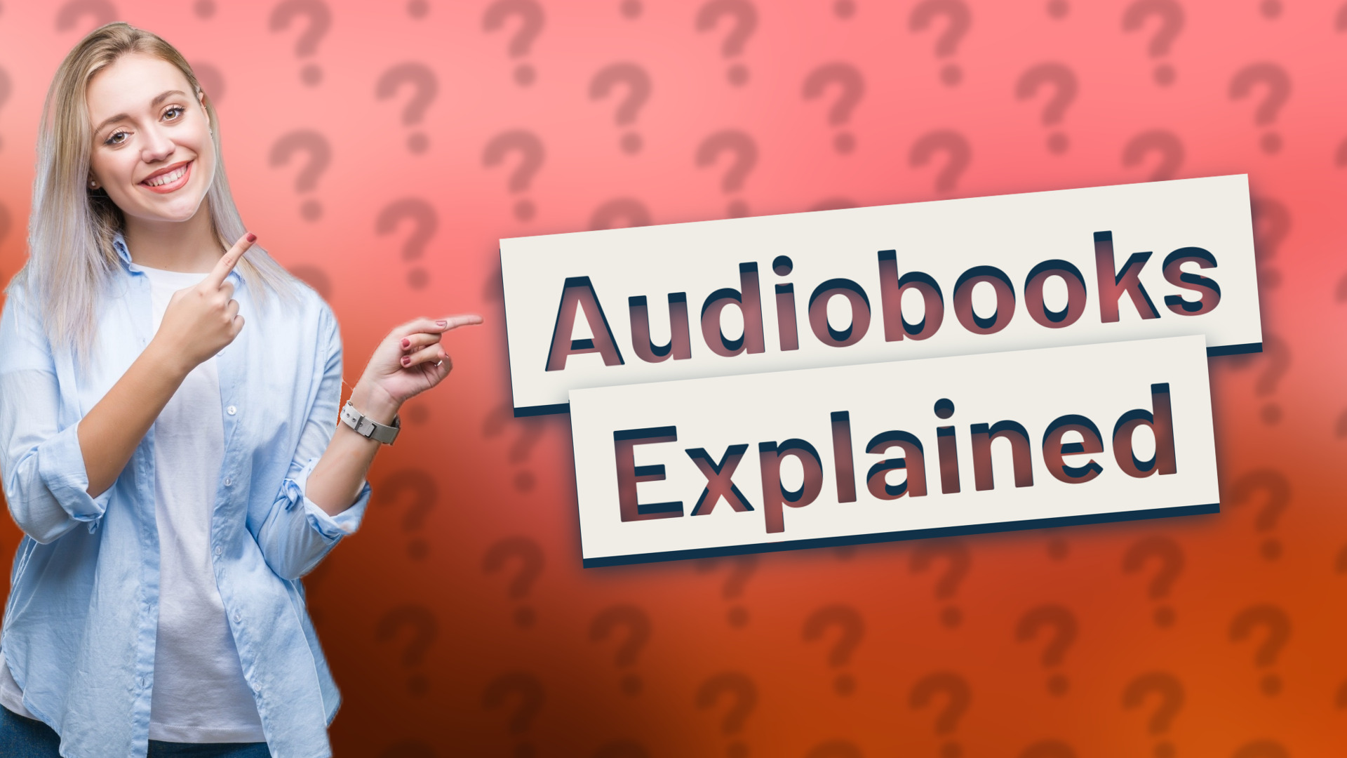 Audiobooks Explained