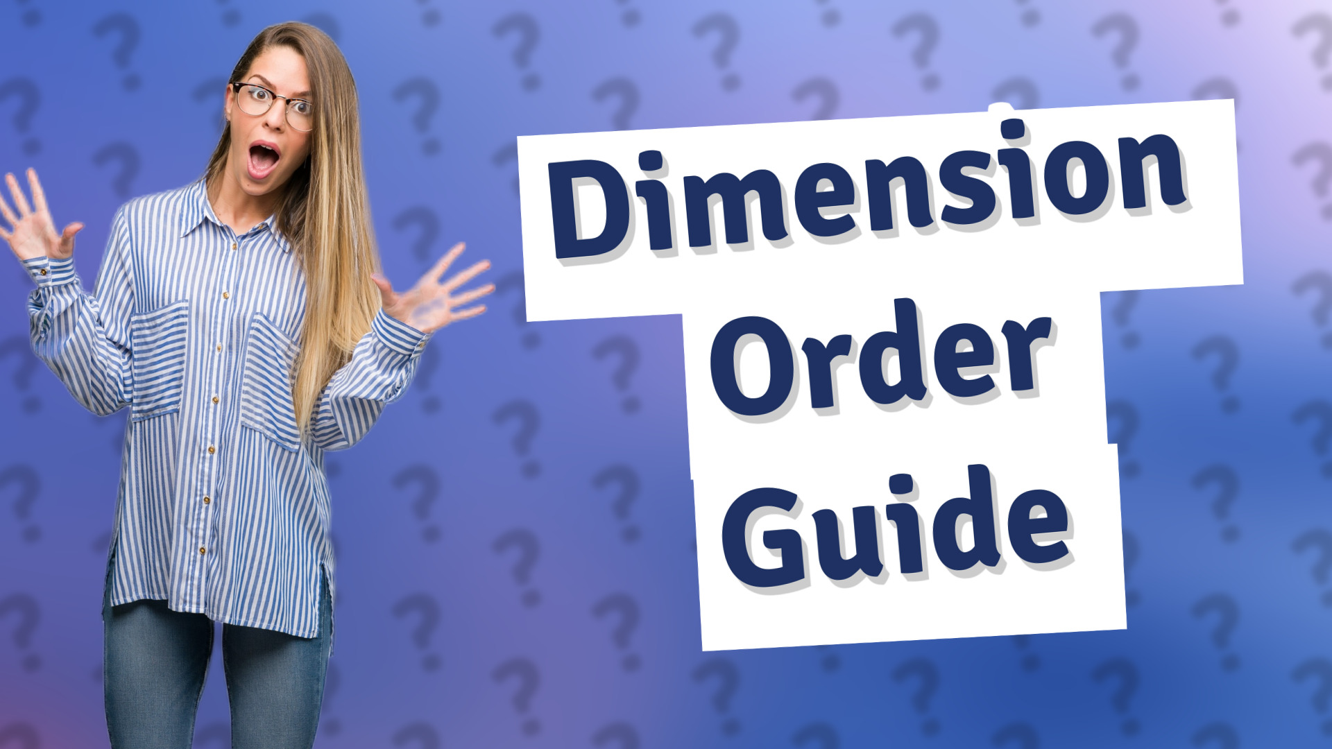 Dimension Order Guide