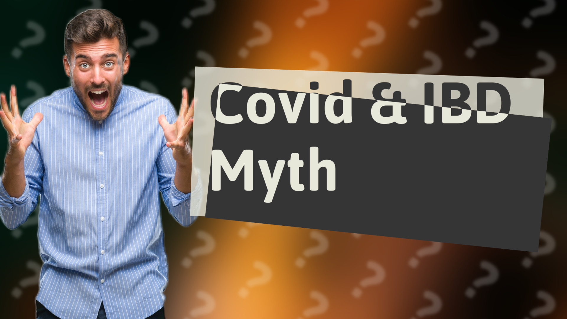 Covid & IBD Myth