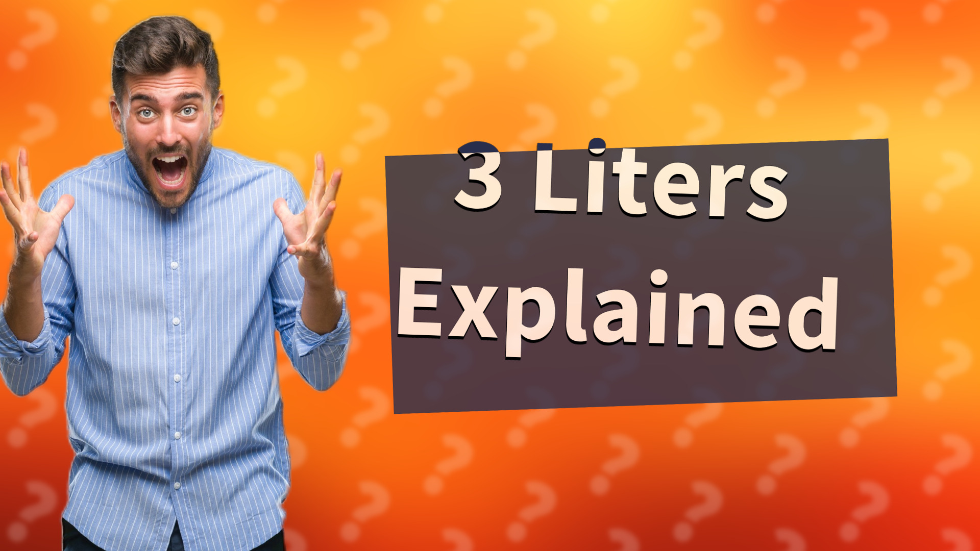 3 Liters Explained
