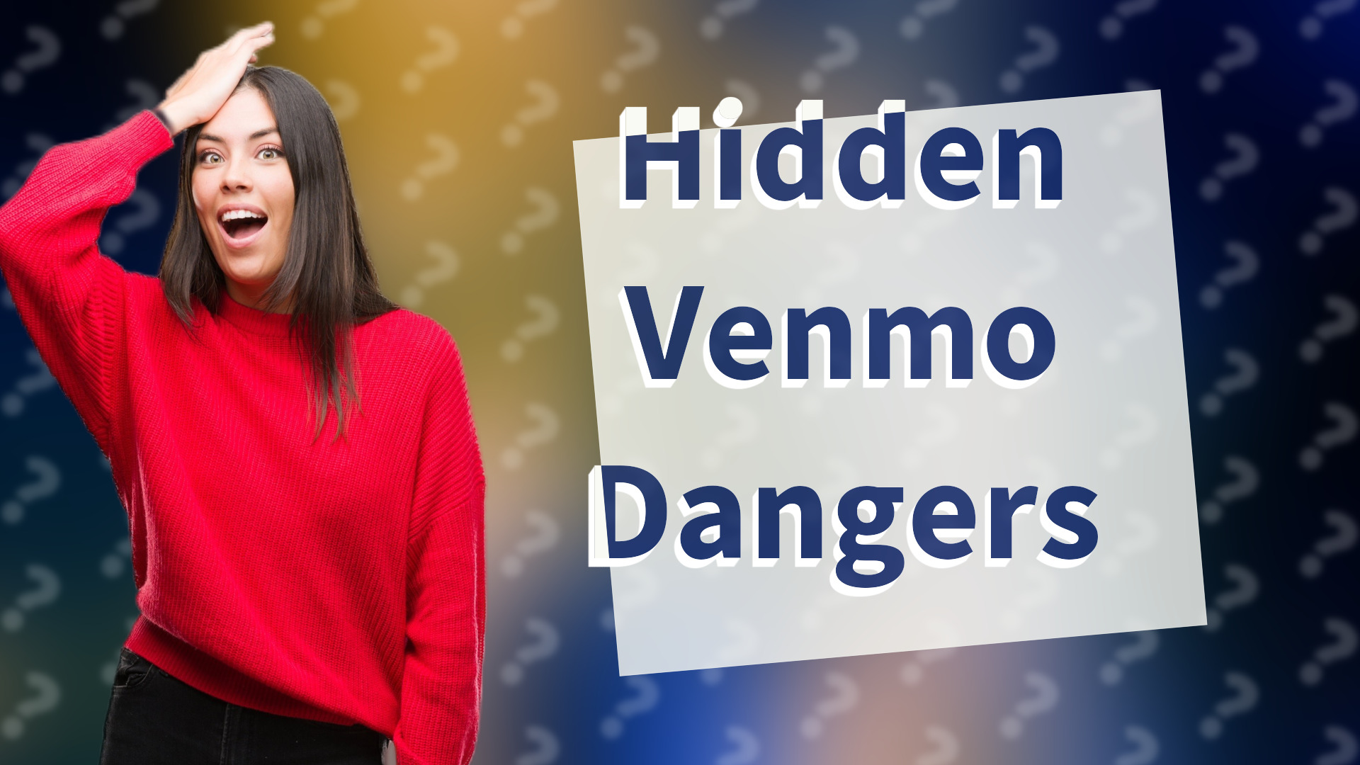 Hidden Venmo Dangers
