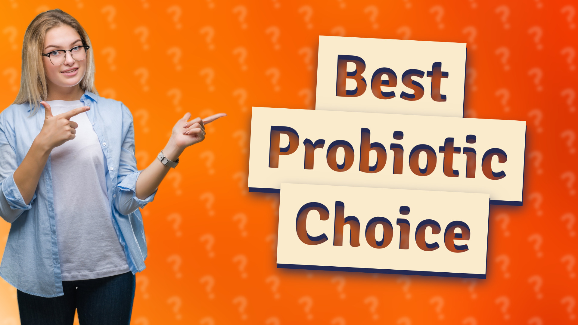 Best Probiotic Choice