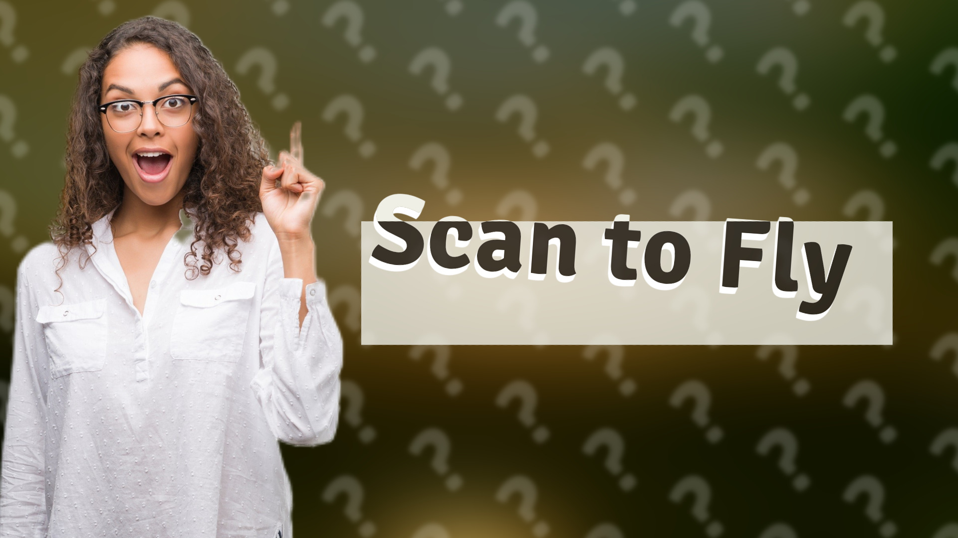 Scan to Fly