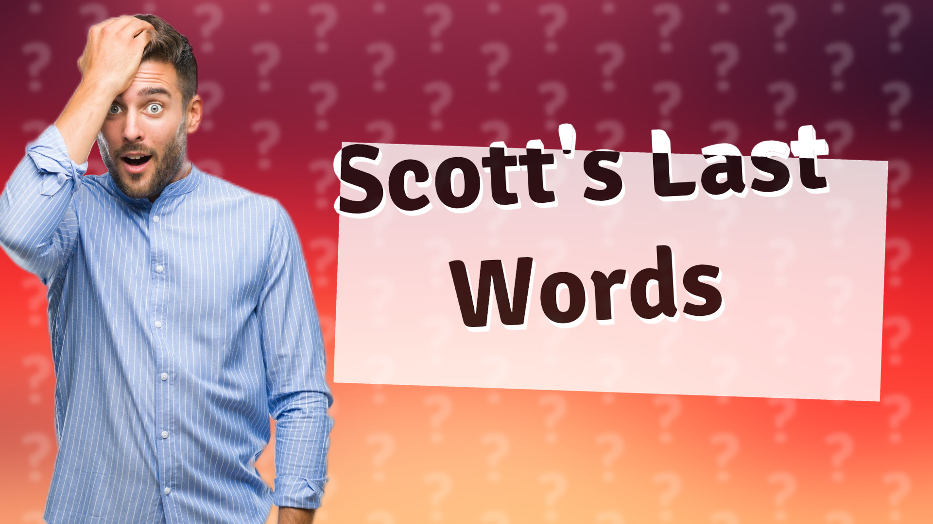 Scott's Last Words