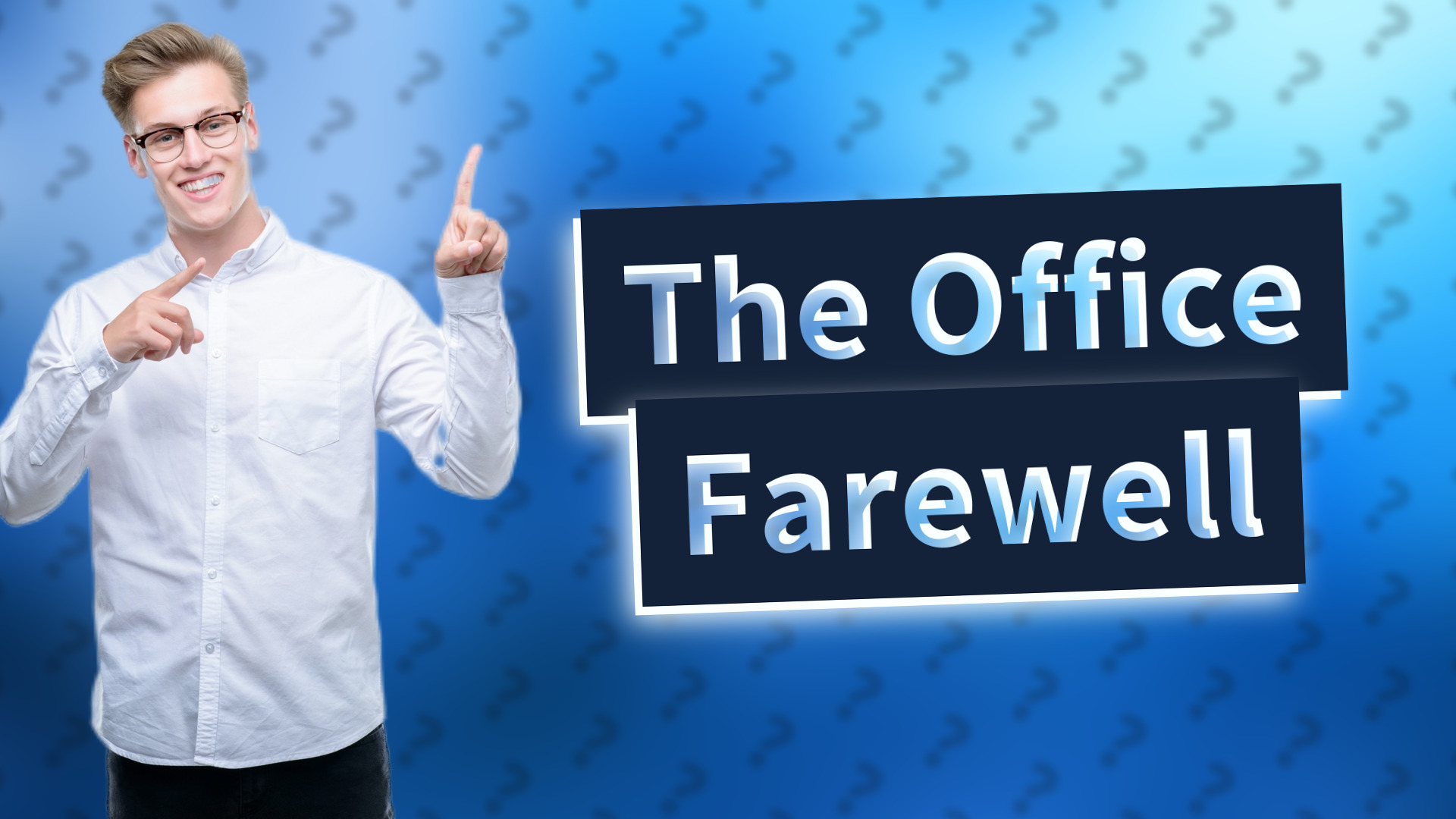 The Office Farewell
