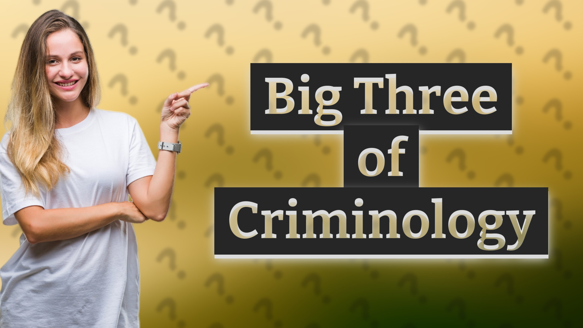 Big Three of Criminology