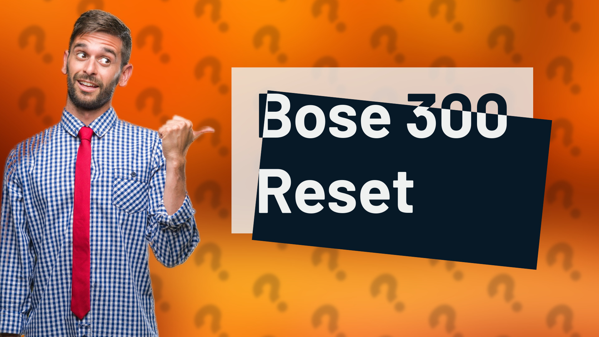 Bose 300 Reset