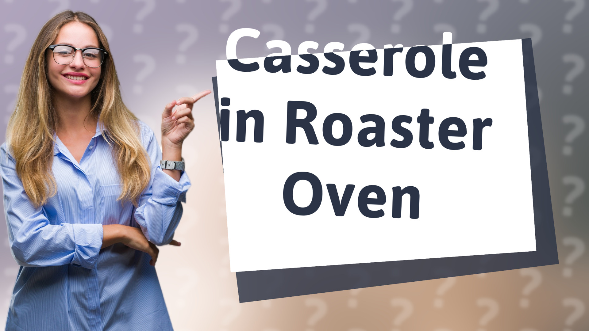 Casserole in Roaster Oven