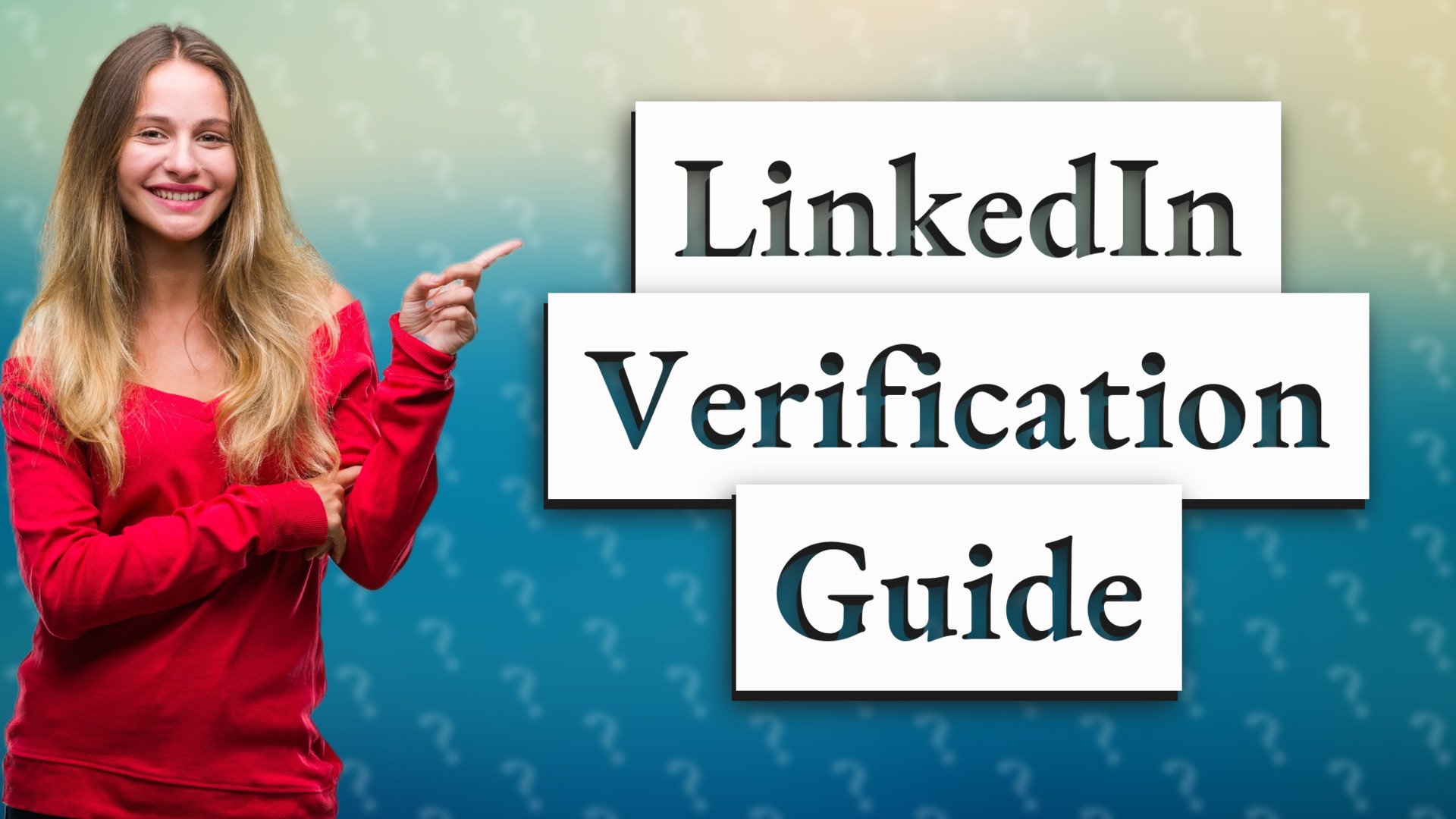 LinkedIn Verification Guide