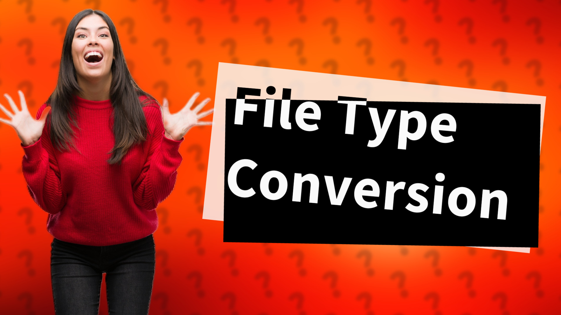 File Type Conversion