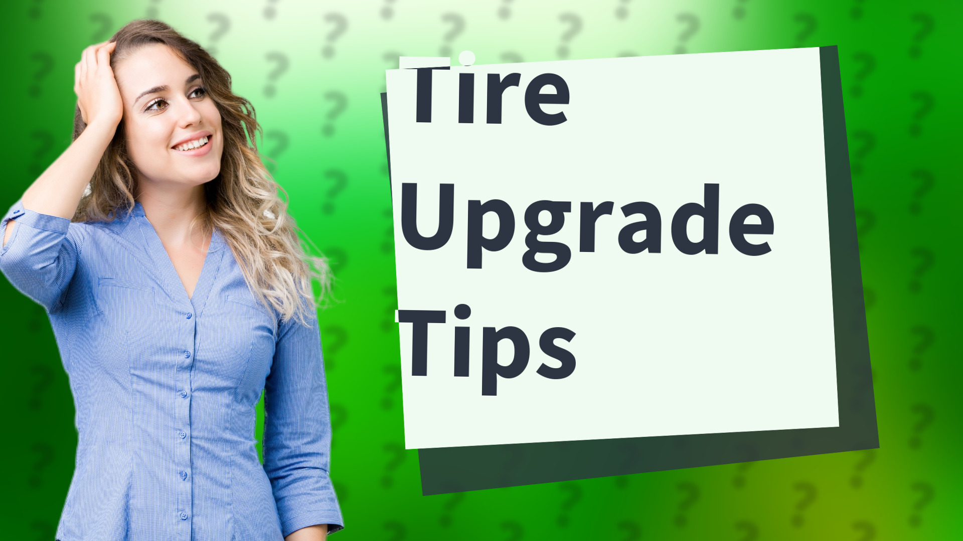 Tire Upgrade Tips
