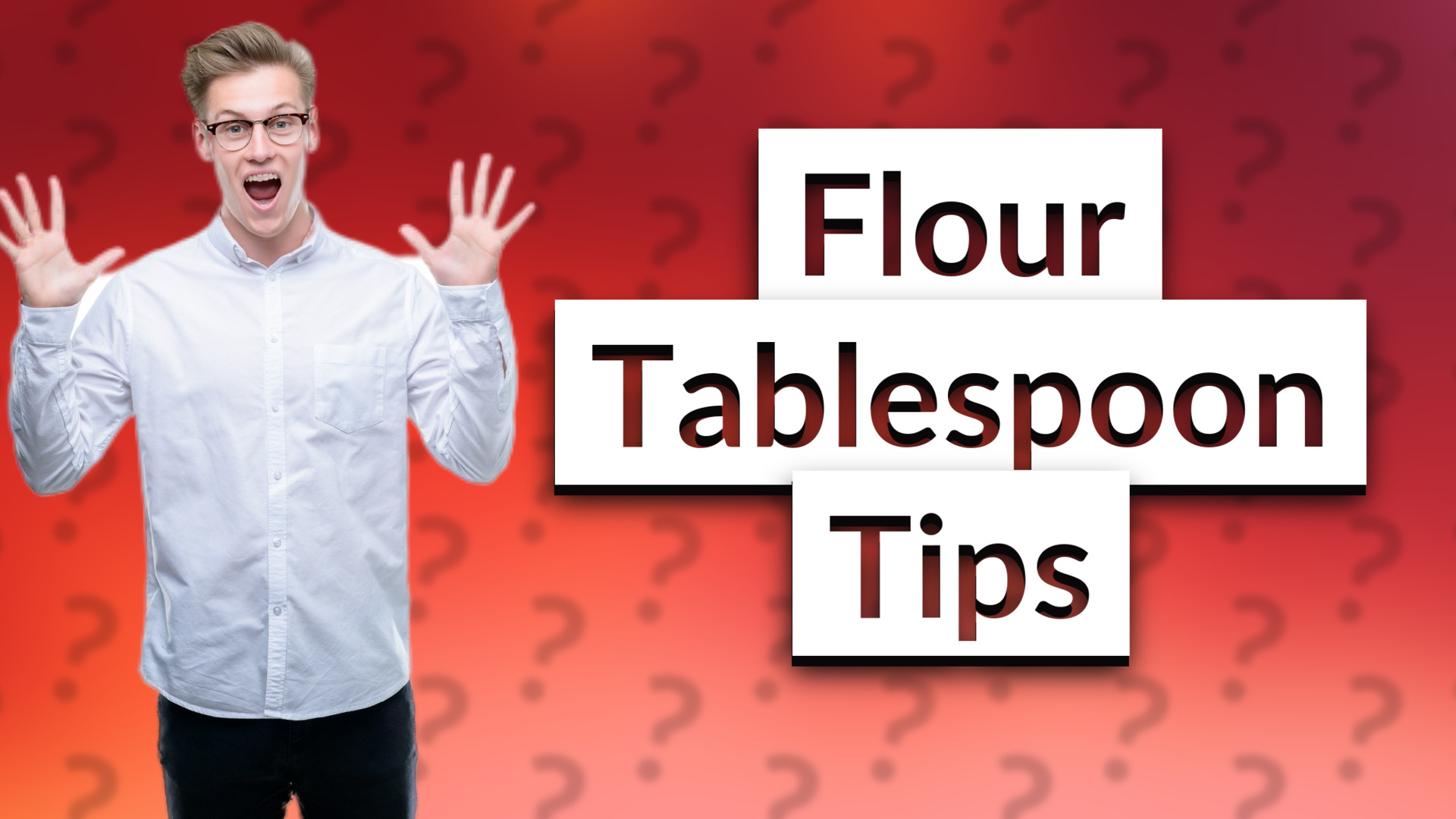 Flour Tablespoon Tips
