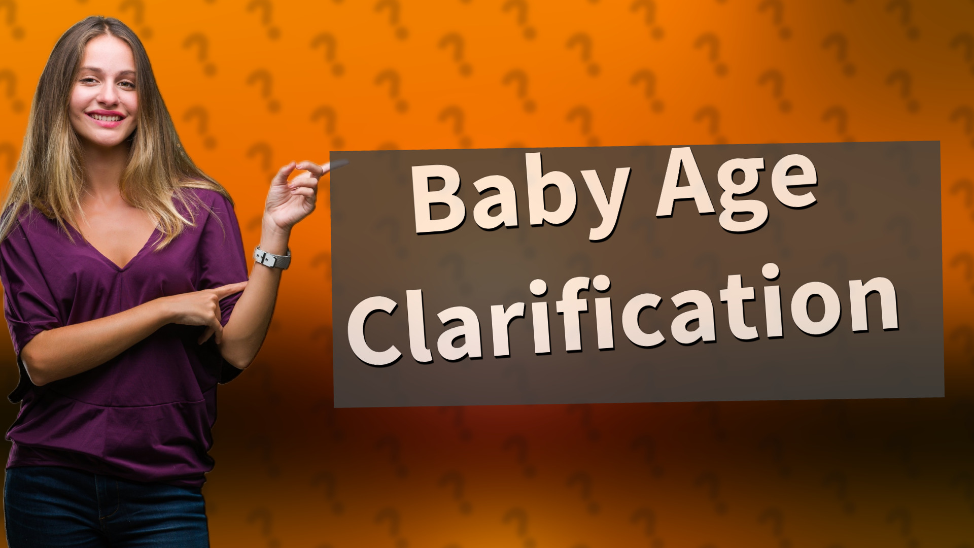 Baby Age Clarification