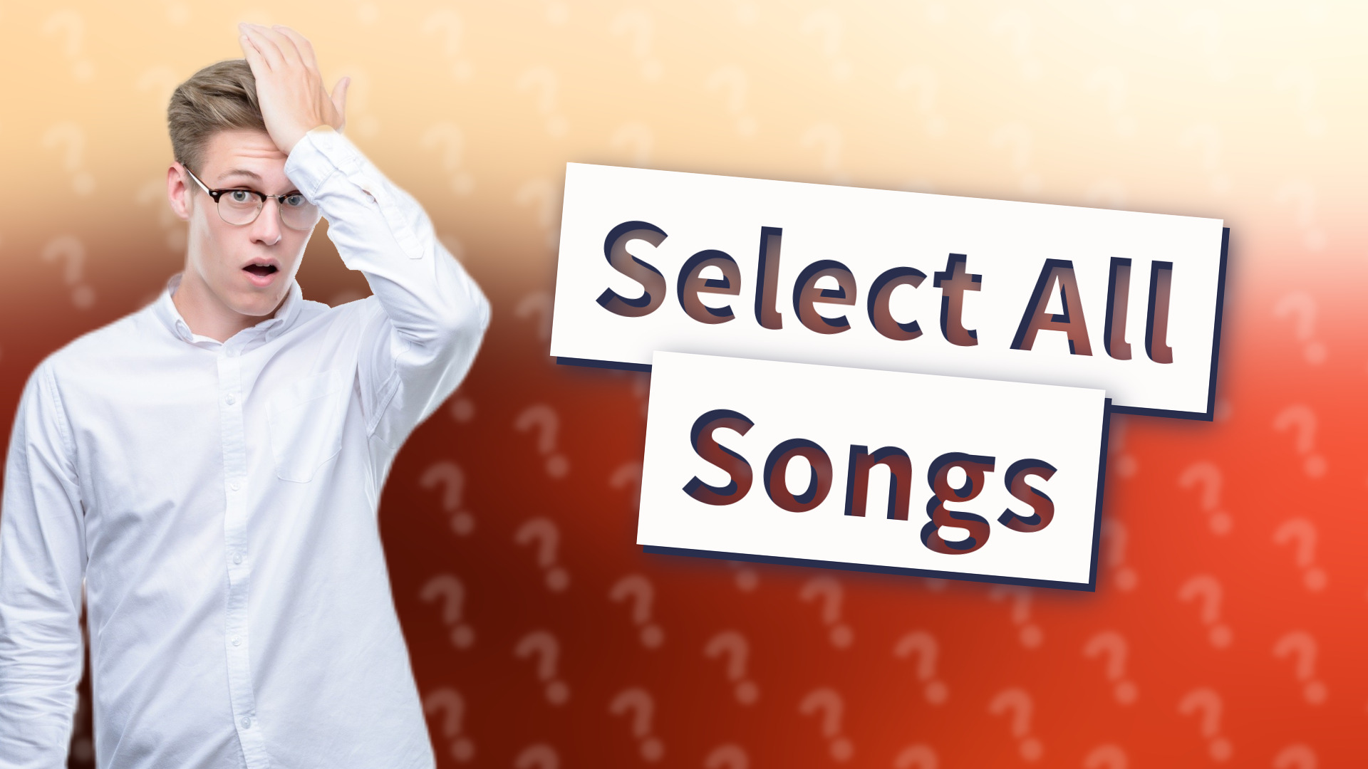 Select All Songs