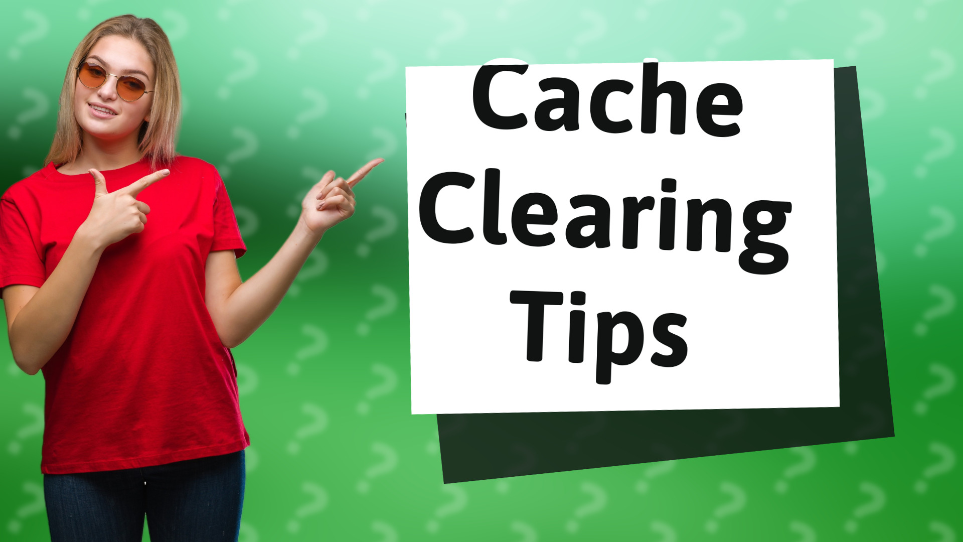 Cache Clearing Tips