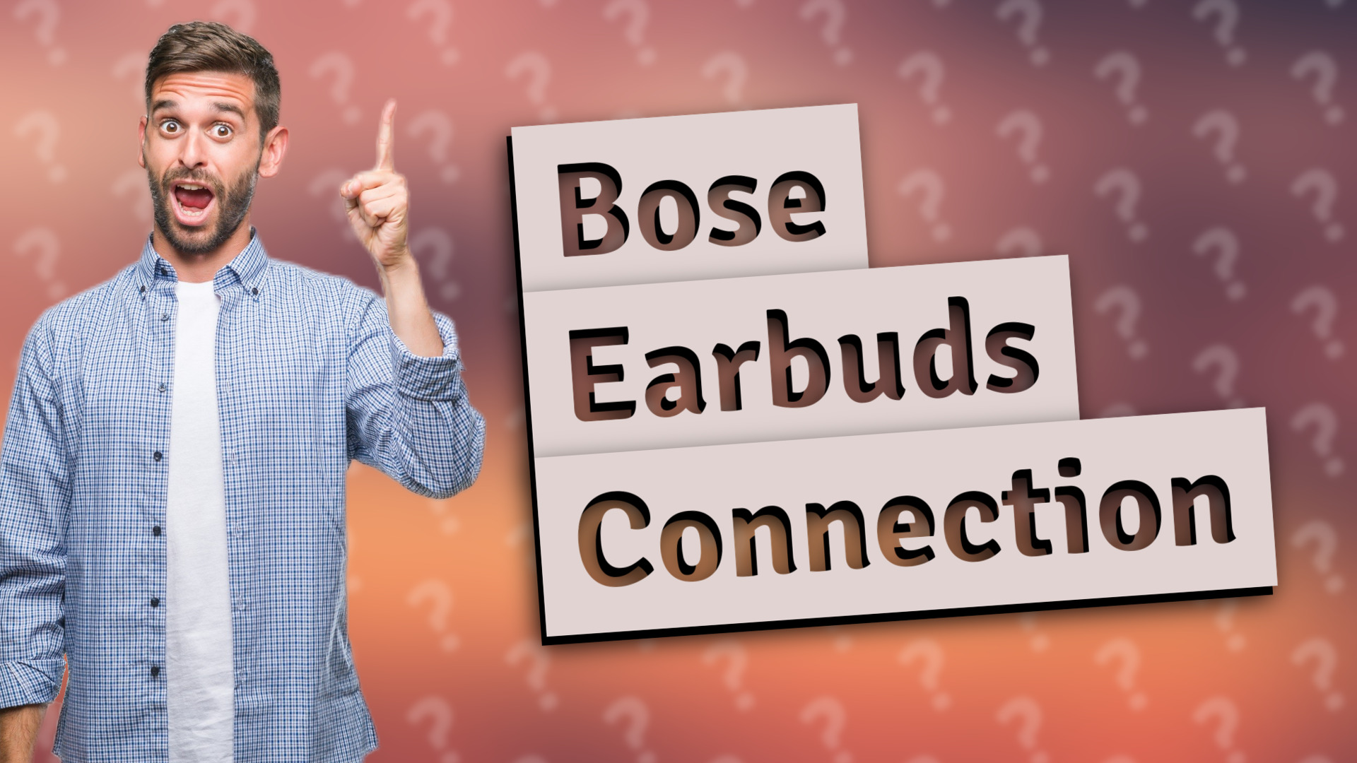 Bose Earbuds Connection